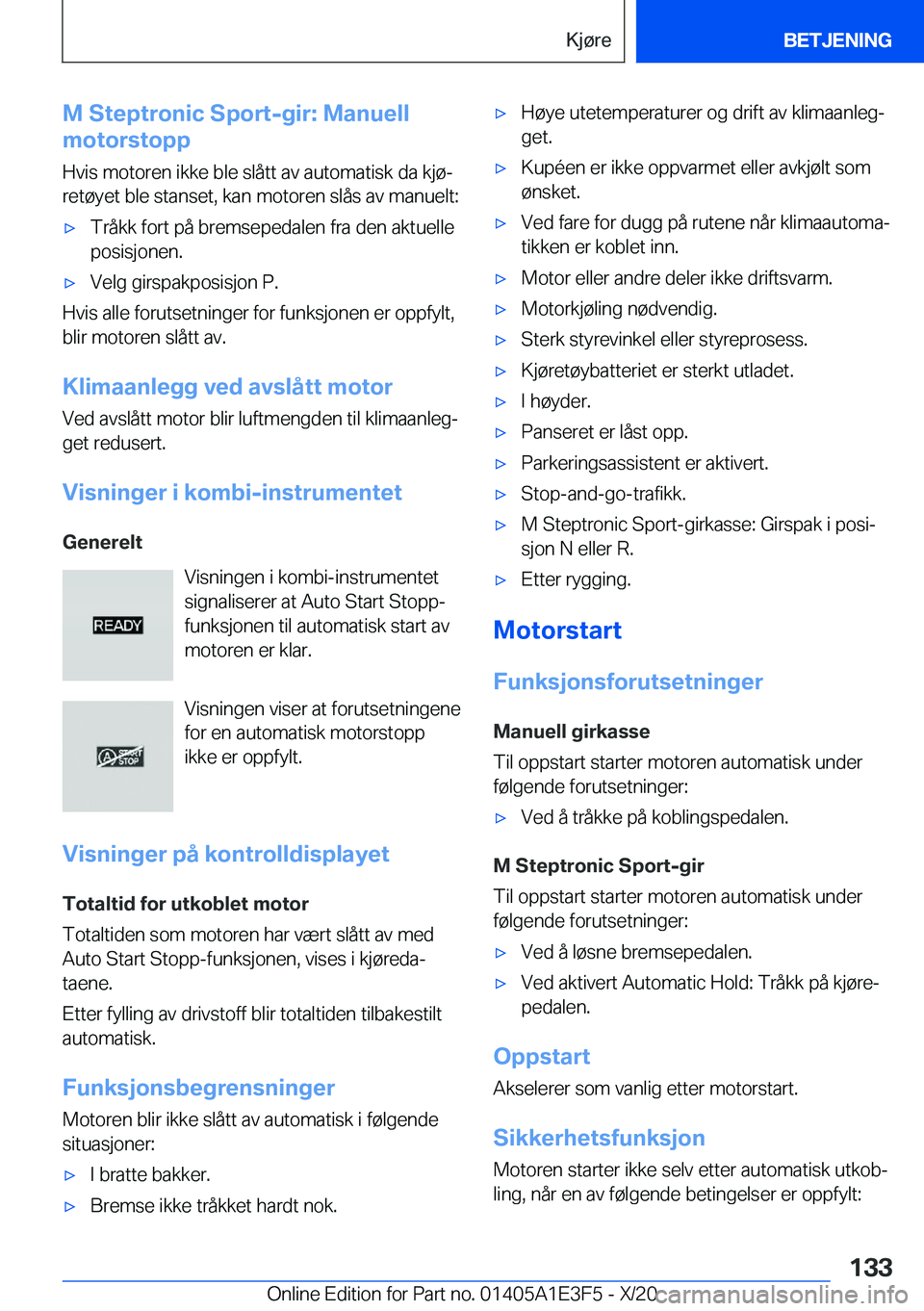 BMW M4 2021  InstruksjonsbØker (in Norwegian) �M��S�t�e�p�t�r�o�n�i�c��S�p�o�r�t�-�g�i�r�:��M�a�n�u�e�l�l
�m�o�t�o�r�s�t�o�p�p
�H�v�i�s��m�o�t�o�r�e�n��i�k�k�e��b�l�e��s�l�å�t�t��a�v��a�u�t�o�m�a�t�i�s�k��d�a��k�j�