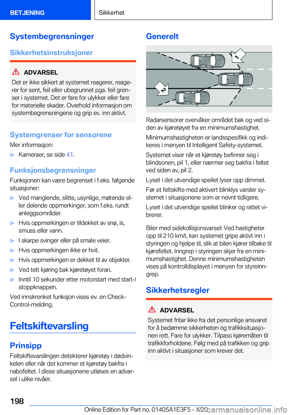 BMW M4 2021  InstruksjonsbØker (in Norwegian) �S�y�s�t�e�m�b�e�g�r�e�n�s�n�i�n�g�e�r
�S�i�k�k�e�r�h�e�t�s�i�n�s�t�r�u�k�s�j�o�n�e�r
�A�D�V�A�R�S�E�L
�D�e�t��e�r��i�k�k�e��s�i�k�k�e�r�t��a�t��s�y�s�t�e�m�e�t��r�e�a�g�e�r�e�r�,��r�e�a�g�ej 