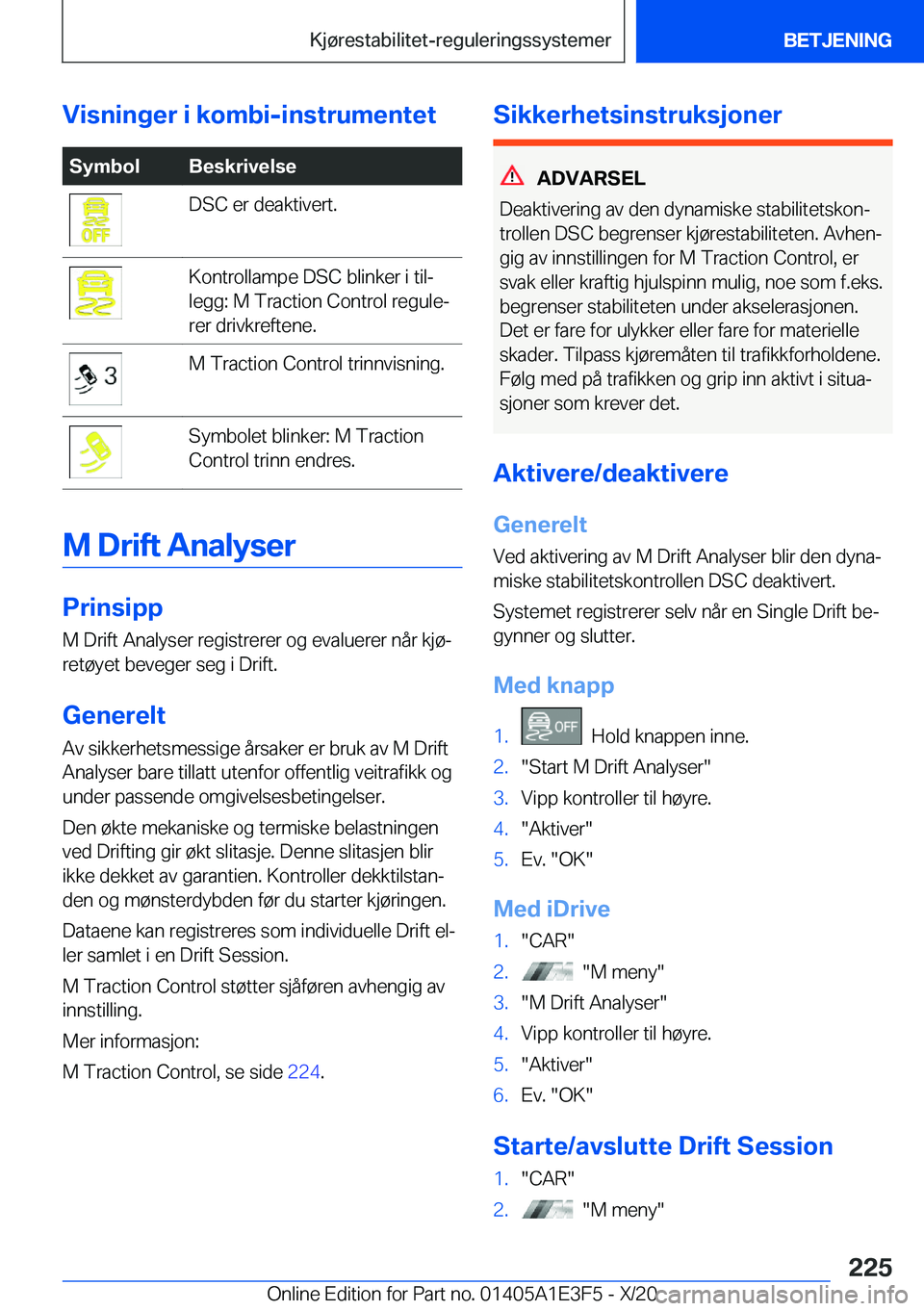 BMW M4 2021  InstruksjonsbØker (in Norwegian) �V�i�s�n�i�n�g�e�r��i��k�o�m�b�i�-�i�n�s�t�r�u�m�e�n�t�e�t�S�y�m�b�o�l�B�e�s�k�r�i�v�e�l�s�e�D�S�C��e�r��d�e�a�k�t�i�v�e�r�t�.�K�o�n�t�r�o�l�l�a�m�p�e��D�S�C��b�l�i�n�k�e�r��i��t�i�lj
�l�e�g�