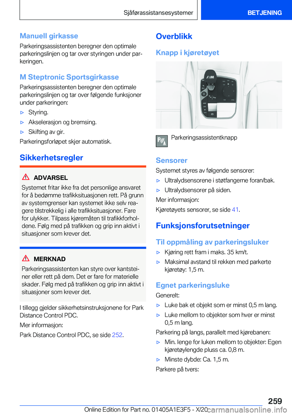 BMW M4 2021  InstruksjonsbØker (in Norwegian) �M�a�n�u�e�l�l��g�i�r�k�a�s�s�e
�P�a�r�k�e�r�i�n�g�s�a�s�s�i�s�t�e�n�t�e�n��b�e�r�e�g�n�e�r��d�e�n��o�p�t�i�m�a�l�e
�p�a�r�k�e�r�i�n�g�s�l�i�n�j�e�n��o�g��t�a�r��o�v�e�r��s�t�y�r�i�n�g�e�n��u
