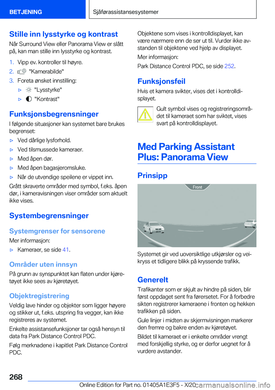 BMW M4 2021  InstruksjonsbØker (in Norwegian) �S�t�i�l�l�e��i�n�n��l�y�s�s�t�y�r�k�e��o�g��k�o�n�t�r�a�s�t
�N�å�r��S�u�r�r�o�u�n�d��V�i�e�w��e�l�l�e�r��P�a�n�o�r�a�m�a��V�i�e�w��e�r��s�l�å�t�t �p�å�,��k�a�n��m�a�n��s�t�i�l�l�e��