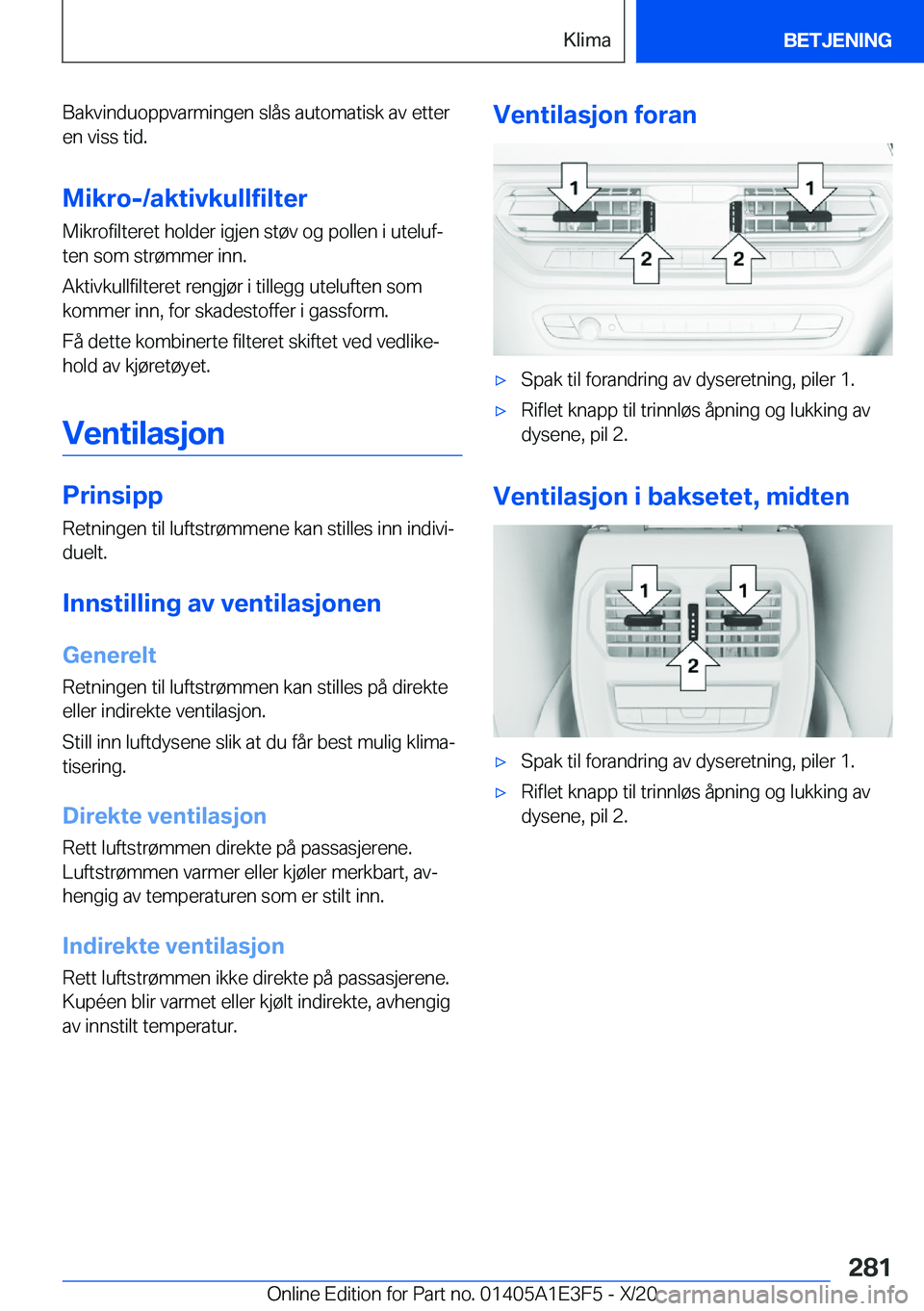 BMW M4 2021  InstruksjonsbØker (in Norwegian) �B�a�k�v�i�n�d�u�o�p�p�v�a�r�m�i�n�g�e�n��s�l�å�s��a�u�t�o�m�a�t�i�s�k��a�v��e�t�t�e�r
�e�n��v�i�s�s��t�i�d�.
�M�i�k�r�o�-�/�a�k�t�i�v�k�u�l�l�f�i�l�t�e�r
�M�i�k�r�o�f�i�l�t�e�r�e�t��h�o�l�d�e
