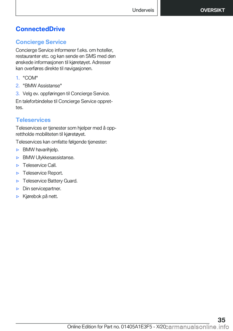 BMW M4 2021  InstruksjonsbØker (in Norwegian) �C�o�n�n�e�c�t�e�d�D�r�i�v�e�C�o�n�c�i�e�r�g�e��S�e�r�v�i�c�e�C�o�n�c�i�e�r�g�e��S�e�r�v�i�c�e��i�n�f�o�r�m�e�r�e�r��f�.�e�k�s�.��o�m��h�o�t�e�l�l�e�r�,
�r�e�s�t�a�u�r�a�n�t�e�r��e�t�c�.��o�g�
