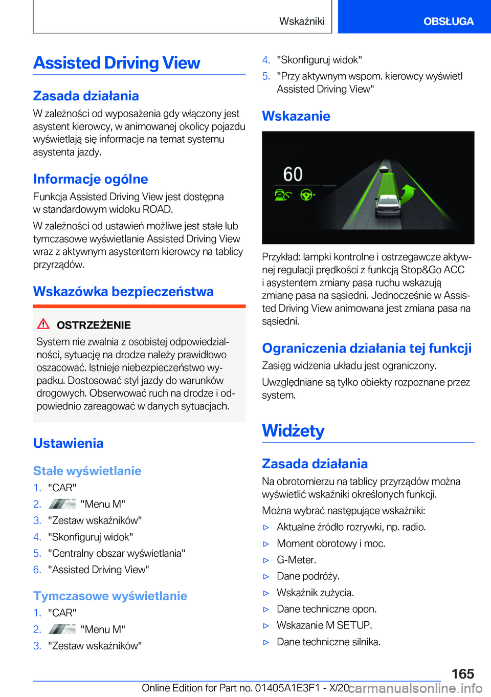 BMW M4 2021  Instrukcja obsługi (in Polish) �A�s�s�i�s�t�e�d��D�r�i�v�i�n�g��V�i�e�w
�Z�a�s�a�d�a��d�z�i�a�ł�a�n�i�a
�W��z�a�l�e9�n�o�c�i��o�d��w�y�p�o�s�a9�e�n�i�a��g�d�y��w�ł�