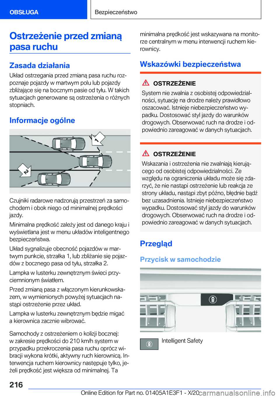 BMW M4 2021  Instrukcja obsługi (in Polish) �O�s�t�r�z�e9�e�n�i�e��p�r�z�e�d��z�m�i�a�n�ą�p�a�s�a��r�u�c�h�u
�Z�a�s�a�d�a��d�z�i�a�ł�a�n�i�a
�U�k�ł�a�d��o�s�t�r�z�e�g�a�n�i�a��p�r�z�e�d��z�m�i�a�n�