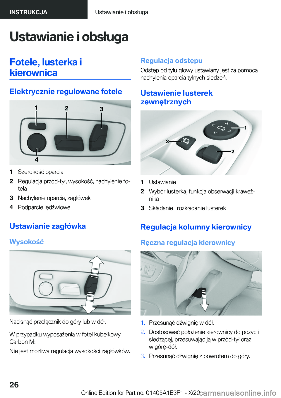 BMW M4 2021  Instrukcja obsługi (in Polish) �U�s�t�a�w�i�a�n�i�e��i��o�b�s�ł�u�g�a�F�o�t�e�l�e�,��l�u�s�t�e�r�k�a��i�k�i�e�r�o�w�n�i�c�a
�E�l�e�k�t�r�y�c�z�n�i�e��r�e�g�u�l�o�w�a�n�e��f�o�t�e�l�e
�1�S�z�e�r�o�k�o�