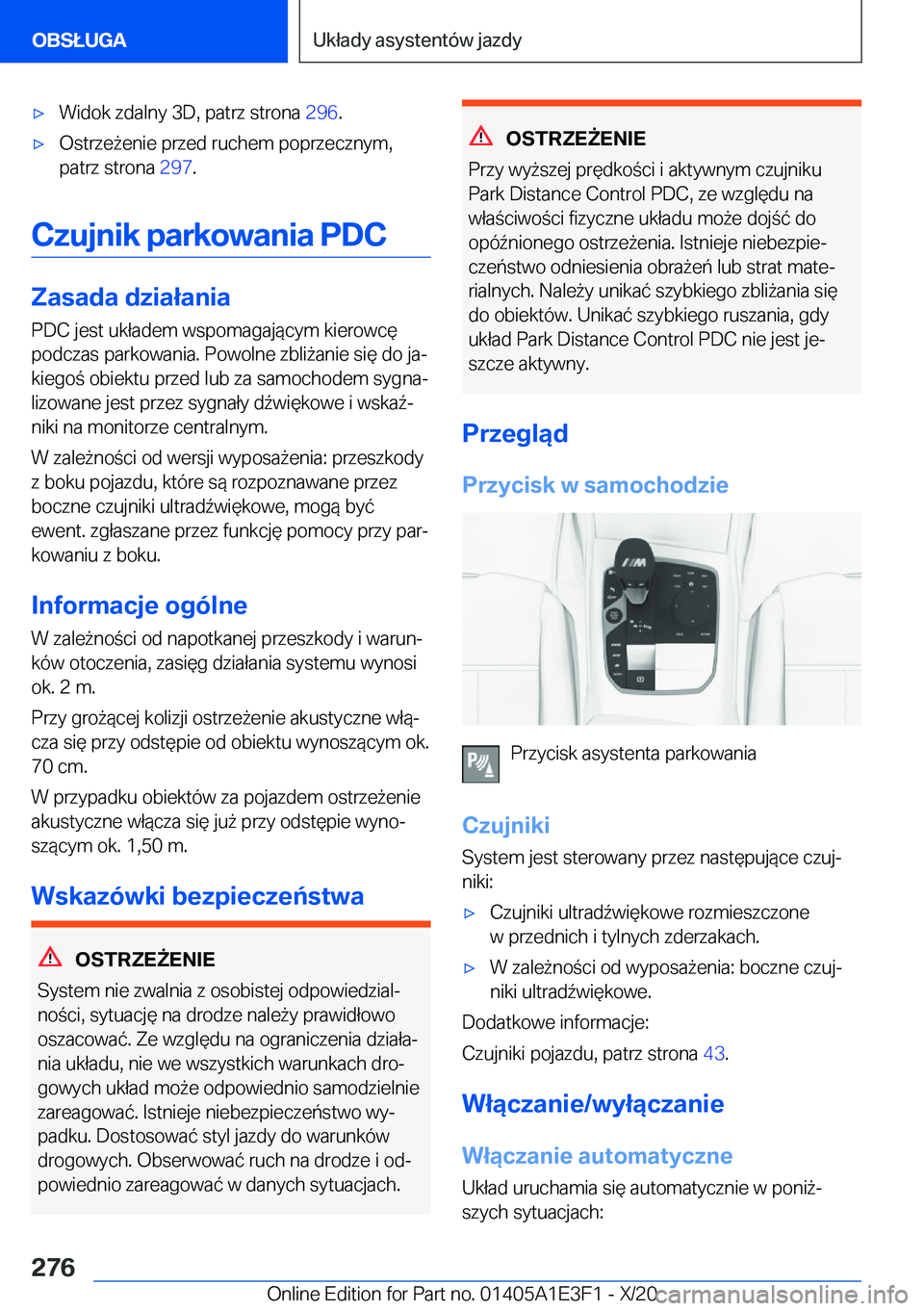 BMW M4 2021  Instrukcja obsługi (in Polish) 'x�W�i�d�o�k��z�d�a�l�n�y��3�D�,��p�a�t�r�z��s�t�r�o�n�a��2�9�6�.'x�O�s�t�r�z�e9�e�n�i�e��p�r�z�e�d��r�u�c�h�e�m��p�o�p�r�z�e�c�z�n�y�m�,
�p�a�t�r�z��s�t�r�o�n�a� �2�9�7�.
�C�z�u�j�