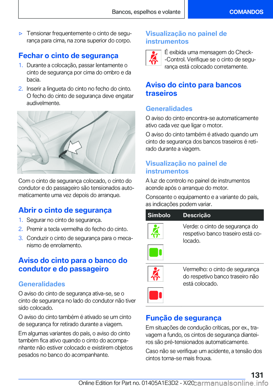 BMW M4 2021  Manual do condutor (in Portuguese) 'x�T�e�n�s�i�o�n�a�r��f�r�e�q�u�e�n�t�e�m�e�n�t�e��o��c�i�n�t�o��d�e��s�e�g�uª
�r�a�n�