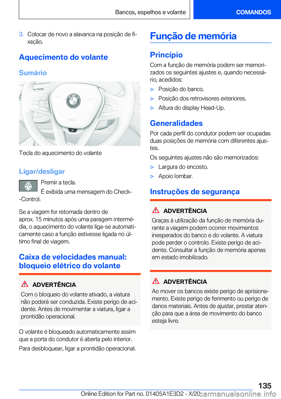BMW M4 2021  Manual do condutor (in Portuguese) �3�.�C�o�l�o�c�a�r��d�e��n�o�v�o��a��a�l�a�v�a�n�c�a��n�a��p�o�s�i�