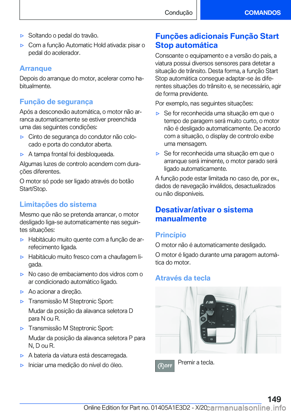 BMW M4 2021  Manual do condutor (in Portuguese) 'x�S�o�l�t�a�n�d�o��o��p�e�d�a�l��d�o��t�r�a�v�ã�o�.'x�C�o�m��a��f�u�n�