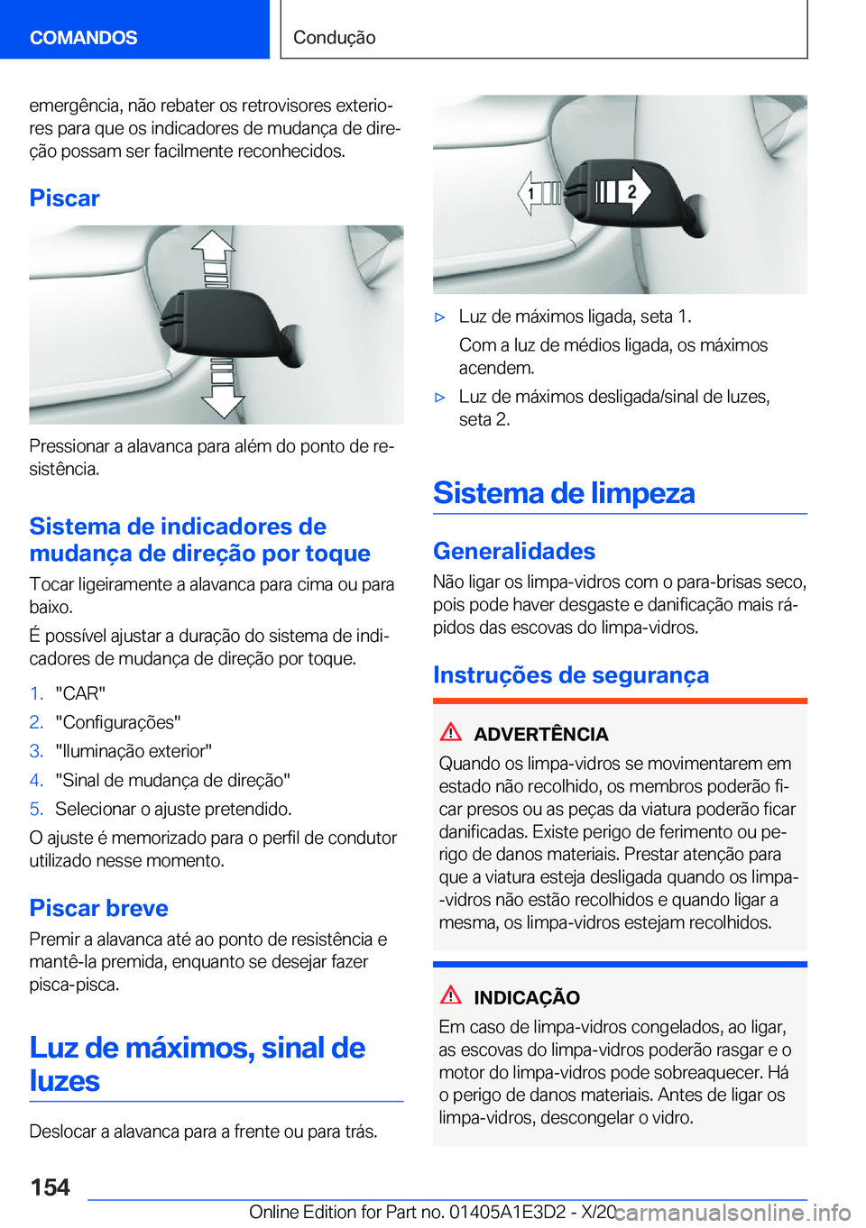 BMW M4 2021  Manual do condutor (in Portuguese) �e�m�e�r�g�ê�n�c�i�a�,��n�ã�o��r�e�b�a�t�e�r��o�s��r�e�t�r�o�v�i�s�o�r�e�s��e�x�t�e�r�i�oª�r�e�s��p�a�r�a��q�u�e��o�s��i�n�d�i�c�a�d�o�r�e�s��d�e��m�u�d�a�n�