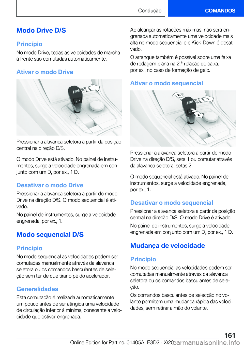 BMW M4 2021  Manual do condutor (in Portuguese) �M�o�d�o��D�r�i�v�e��D�/�S
�P�r�i�n�c�