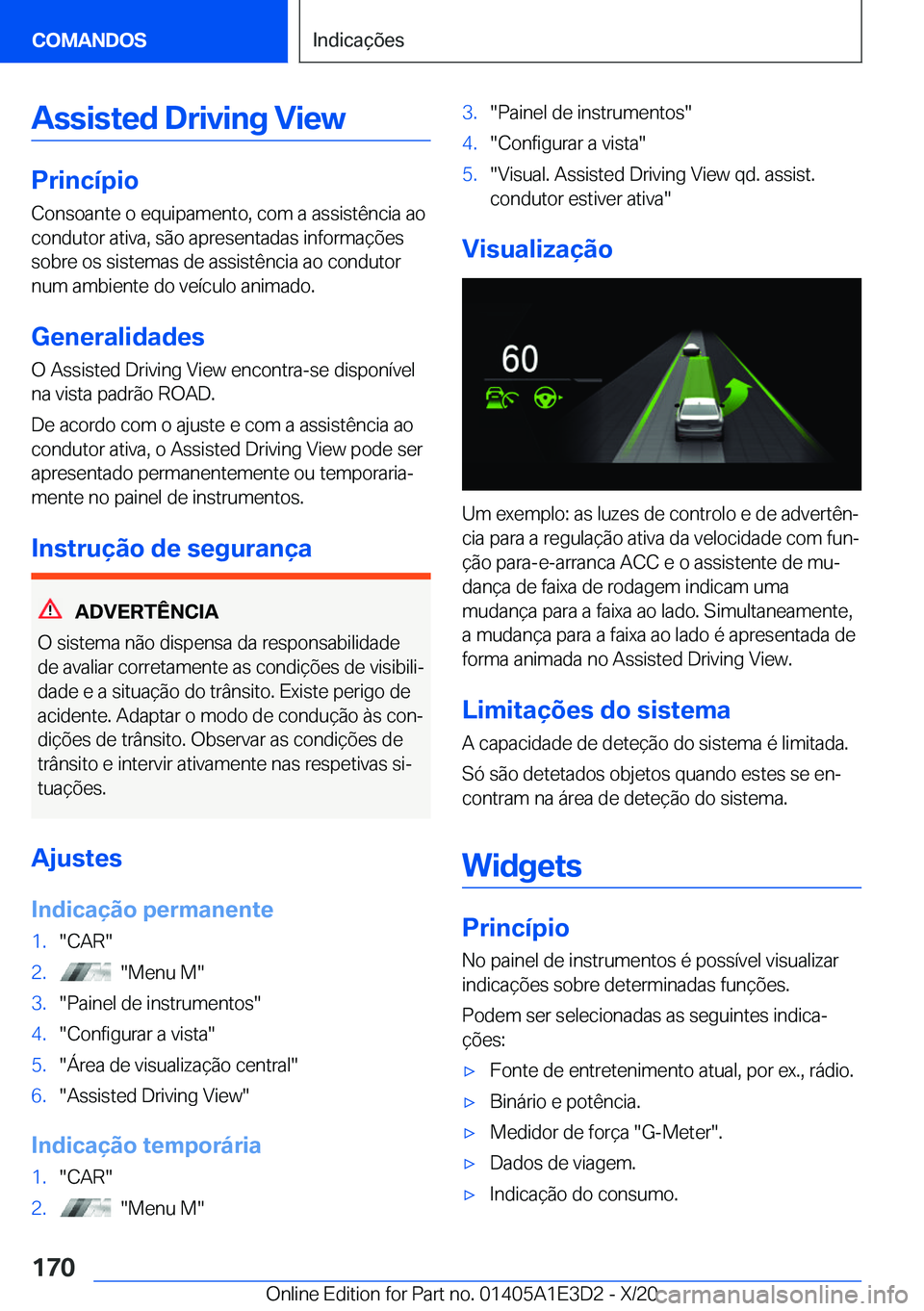 BMW M4 2021  Manual do condutor (in Portuguese) �A�s�s�i�s�t�e�d��D�r�i�v�i�n�g��V�i�e�w
�P�r�i�n�c�