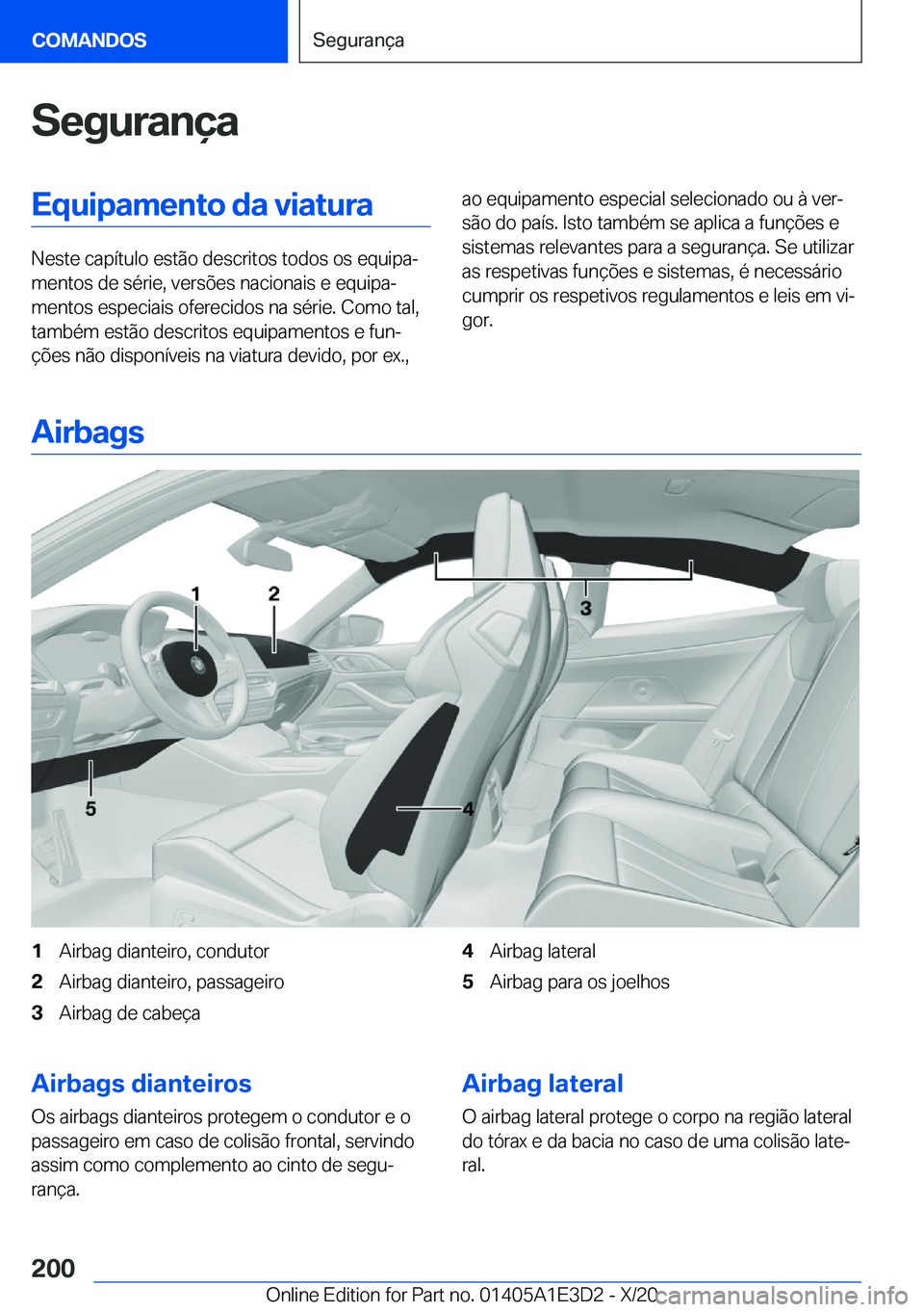 BMW M4 2021  Manual do condutor (in Portuguese) �S�e�g�u�r�a�n�