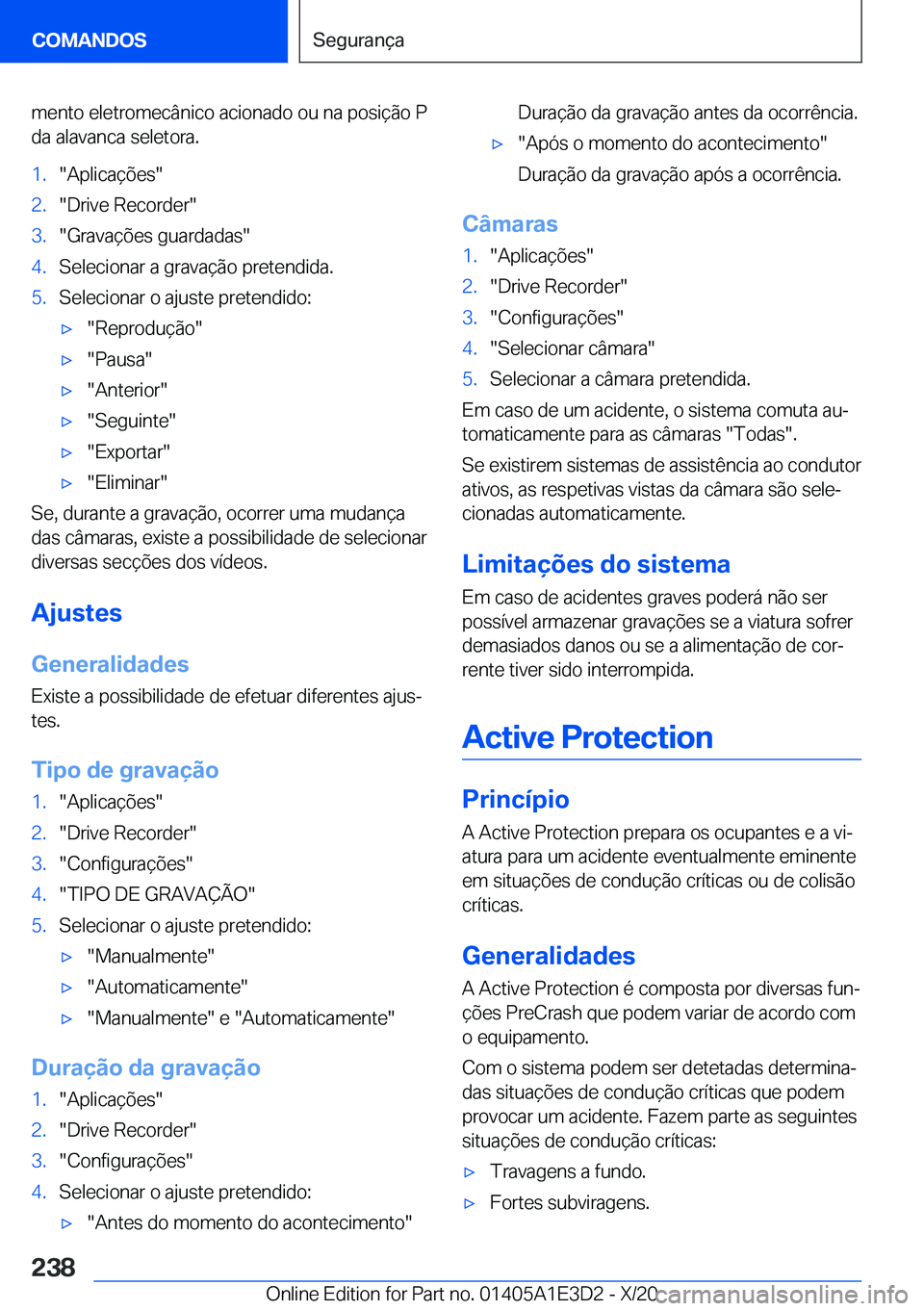 BMW M4 2021  Manual do condutor (in Portuguese) �m�e�n�t�o��e�l�e�t�r�o�m�e�c�â�n�i�c�o��a�c�i�o�n�a�d�o��o�u��n�a��p�o�s�i�