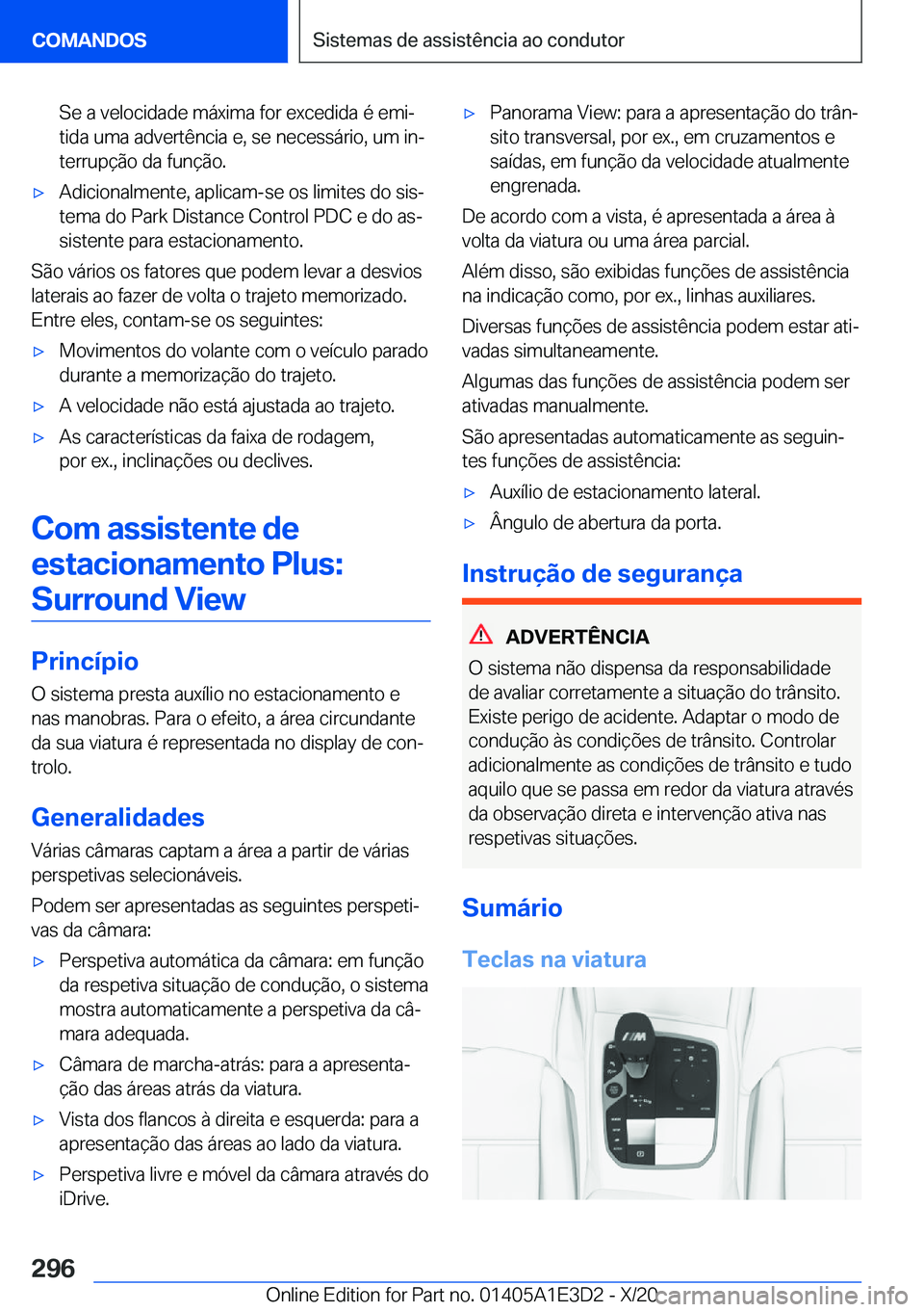 BMW M4 2021  Manual do condutor (in Portuguese) �S�e��a��v�e�l�o�c�i�d�a�d�e��m�á�x�i�m�a��f�o�r��e�x�c�e�d�i�d�a��é��e�m�iª�t�i�d�a��u�m�a��a�d�v�e�r�t�ê�n�c�i�a��e�,��s�e��n�e�c�e�s�s�á�r�i�o�,��u�m��i�nª
�t�e�r�r�u�p�