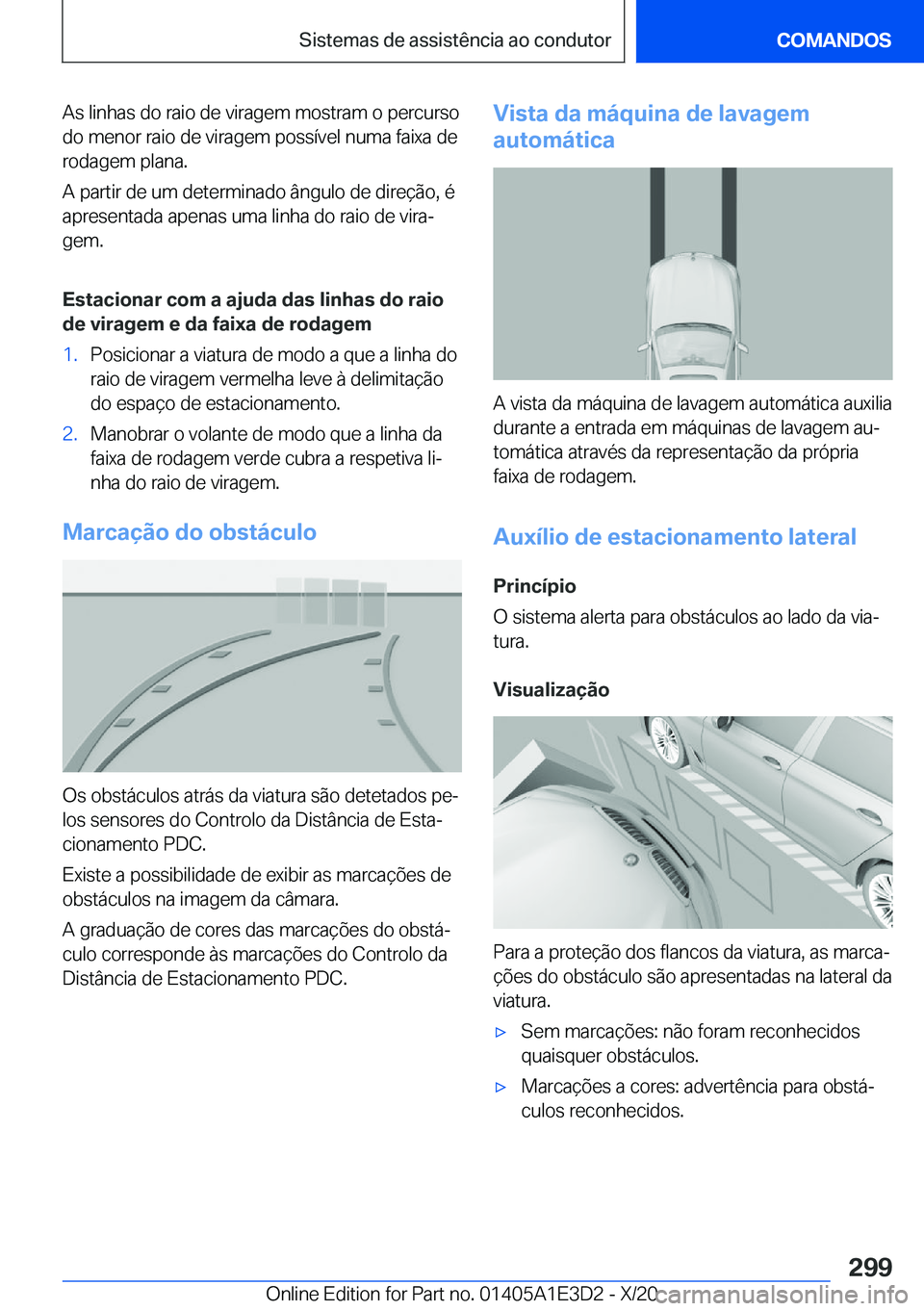 BMW M4 2021  Manual do condutor (in Portuguese) �A�s��l�i�n�h�a�s��d�o��r�a�i�o��d�e��v�i�r�a�g�e�m��m�o�s�t�r�a�m��o��p�e�r�c�u�r�s�o�d�o��m�e�n�o�r��r�a�i�o��d�e��v�i�r�a�g�e�m��p�o�s�s�
