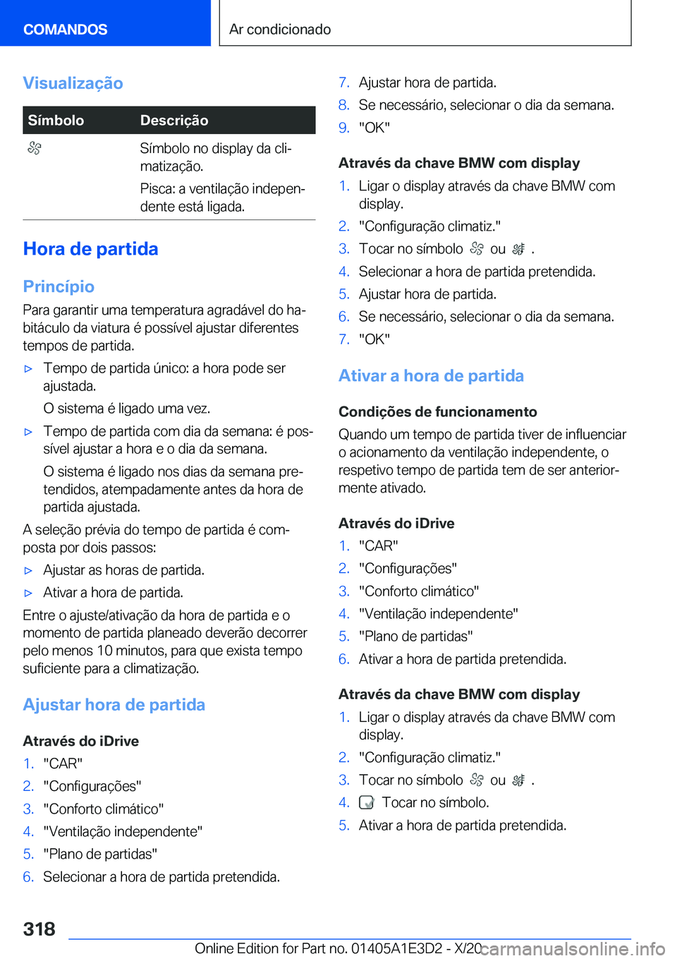 BMW M4 2021  Manual do condutor (in Portuguese) �V�i�s�u�a�l�i�z�a�