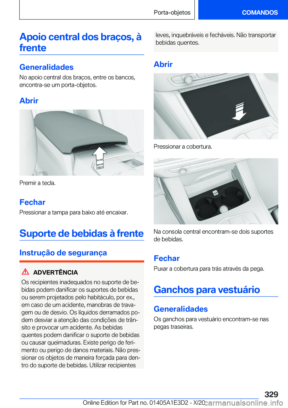 BMW M4 2021  Manual do condutor (in Portuguese) �A�p�o�i�o��c�e�n�t�r�a�l��d�o�s��b�r�a�
