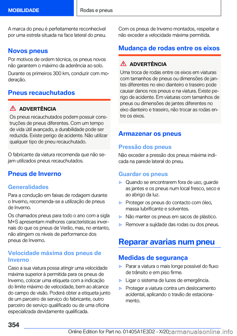 BMW M4 2021  Manual do condutor (in Portuguese) �A��m�a�r�c�a��d�o��p�n�e�u��é��p�e�r�f�e�i�t�a�m�e�n�t�e��r�e�c�o�n�h�e�c�