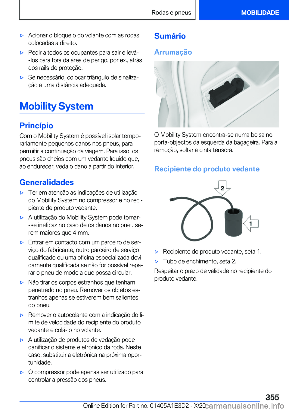 BMW M4 2021  Manual do condutor (in Portuguese) 'x�A�c�i�o�n�a�r��o��b�l�o�q�u�e�i�o��d�o��v�o�l�a�n�t�e��c�o�m��a�s��r�o�d�a�s�c�o�l�o�c�a�d�a�s��a��d�i�r�e�i�t�o�.'x�P�e�d�i�r��a��t�o�d�o�s��o�s��o�c�u�p�a�n�t�e�s��p�a�r�a�