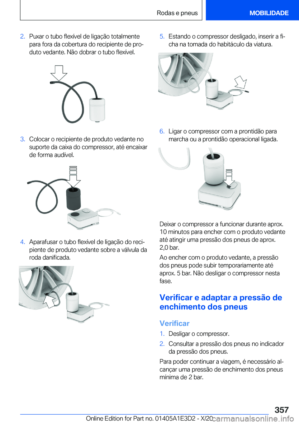 BMW M4 2021  Manual do condutor (in Portuguese) �2�.�P�u�x�a�r��o��t�u�b�o��f�l�e�x�