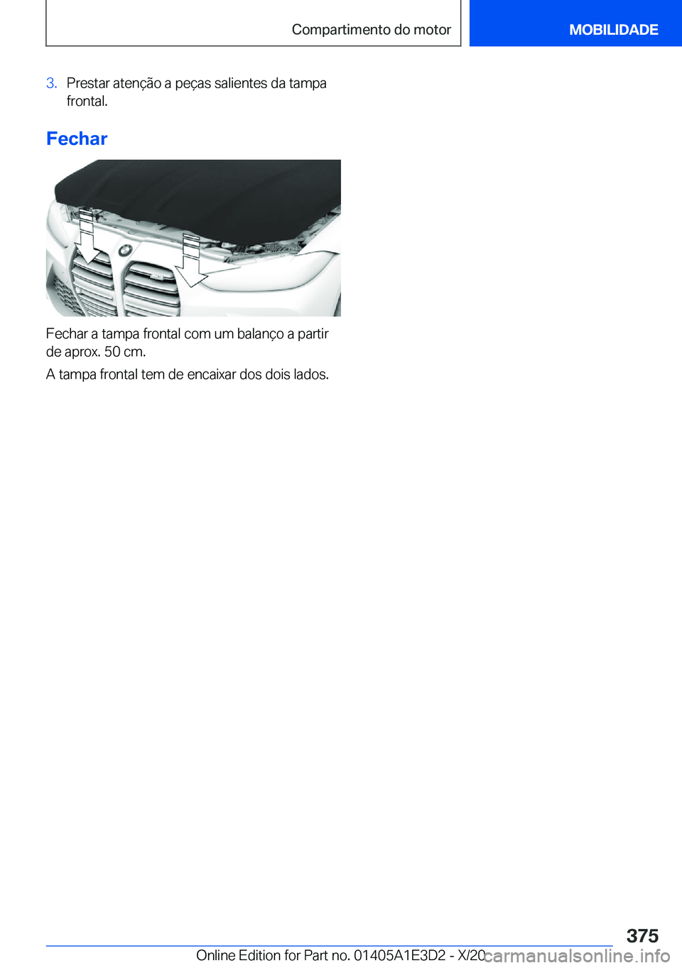 BMW M4 2021  Manual do condutor (in Portuguese) �3�.�P�r�e�s�t�a�r��a�t�e�n�
