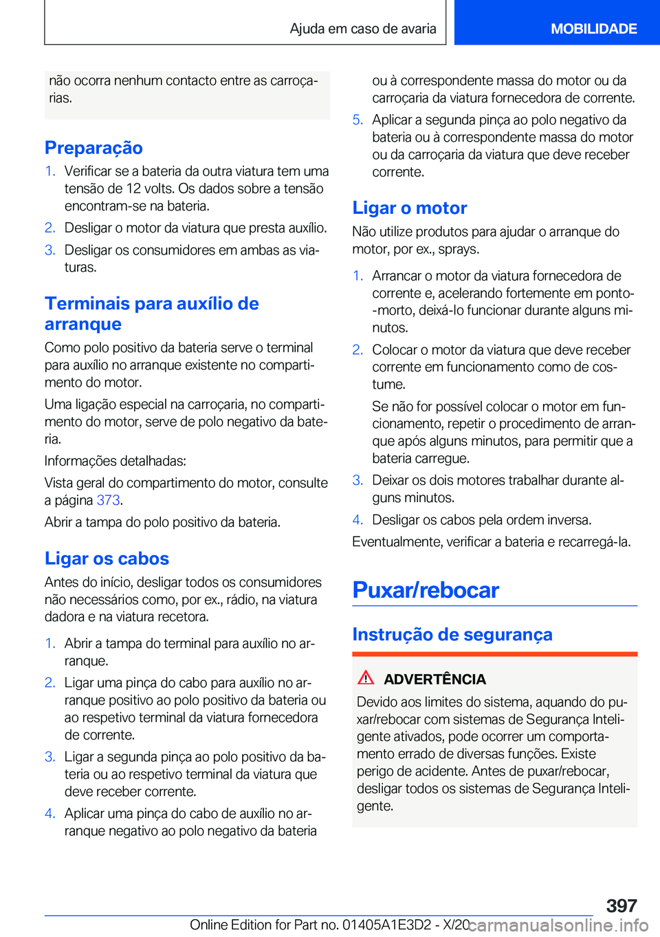 BMW M4 2021  Manual do condutor (in Portuguese) �n�ã�o��o�c�o�r�r�a��n�e�n�h�u�m��c�o�n�t�a�c�t�o��e�n�t�r�e��a�s��c�a�r�r�o�