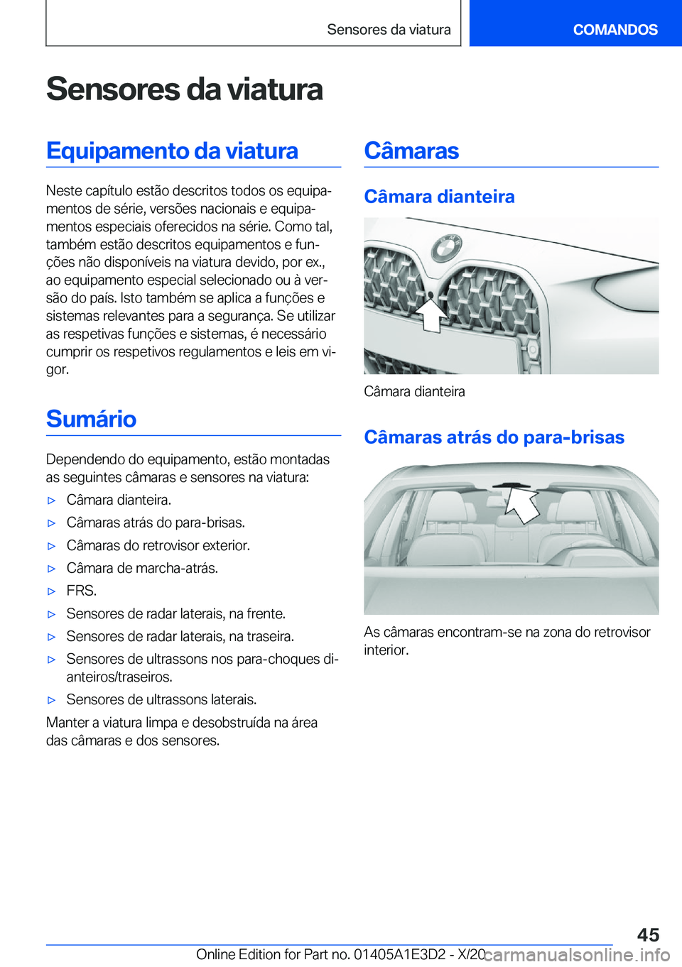 BMW M4 2021  Manual do condutor (in Portuguese) �S�e�n�s�o�r�e�s��d�a��v�i�a�t�u�r�a�E�q�u�i�p�a�m�e�n�t�o��d�a��v�i�a�t�u�r�a
�N�e�s�t�e��c�a�p�