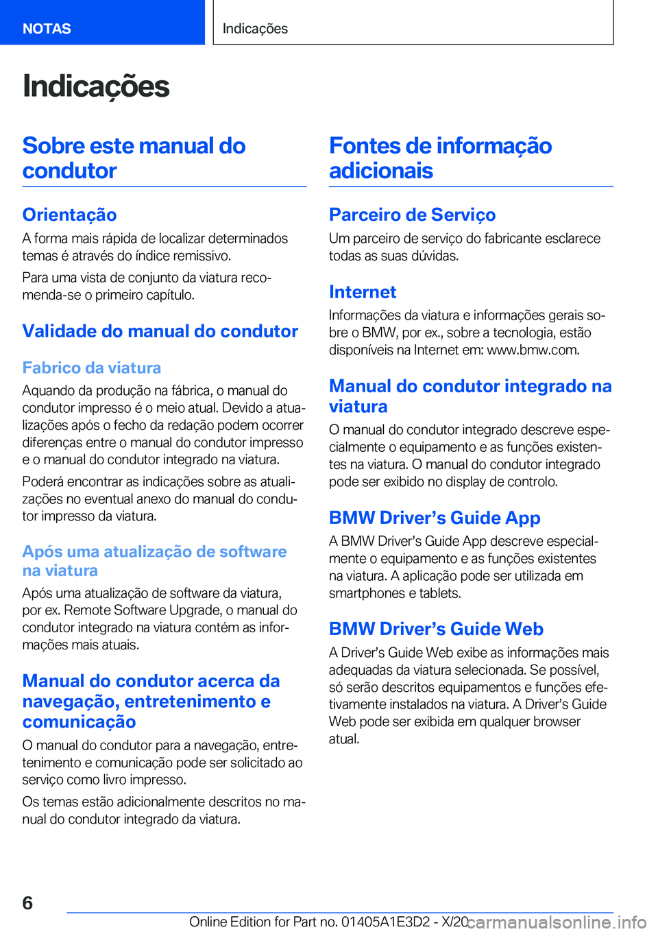 BMW M4 2021  Manual do condutor (in Portuguese) �I�n�d�i�c�a�