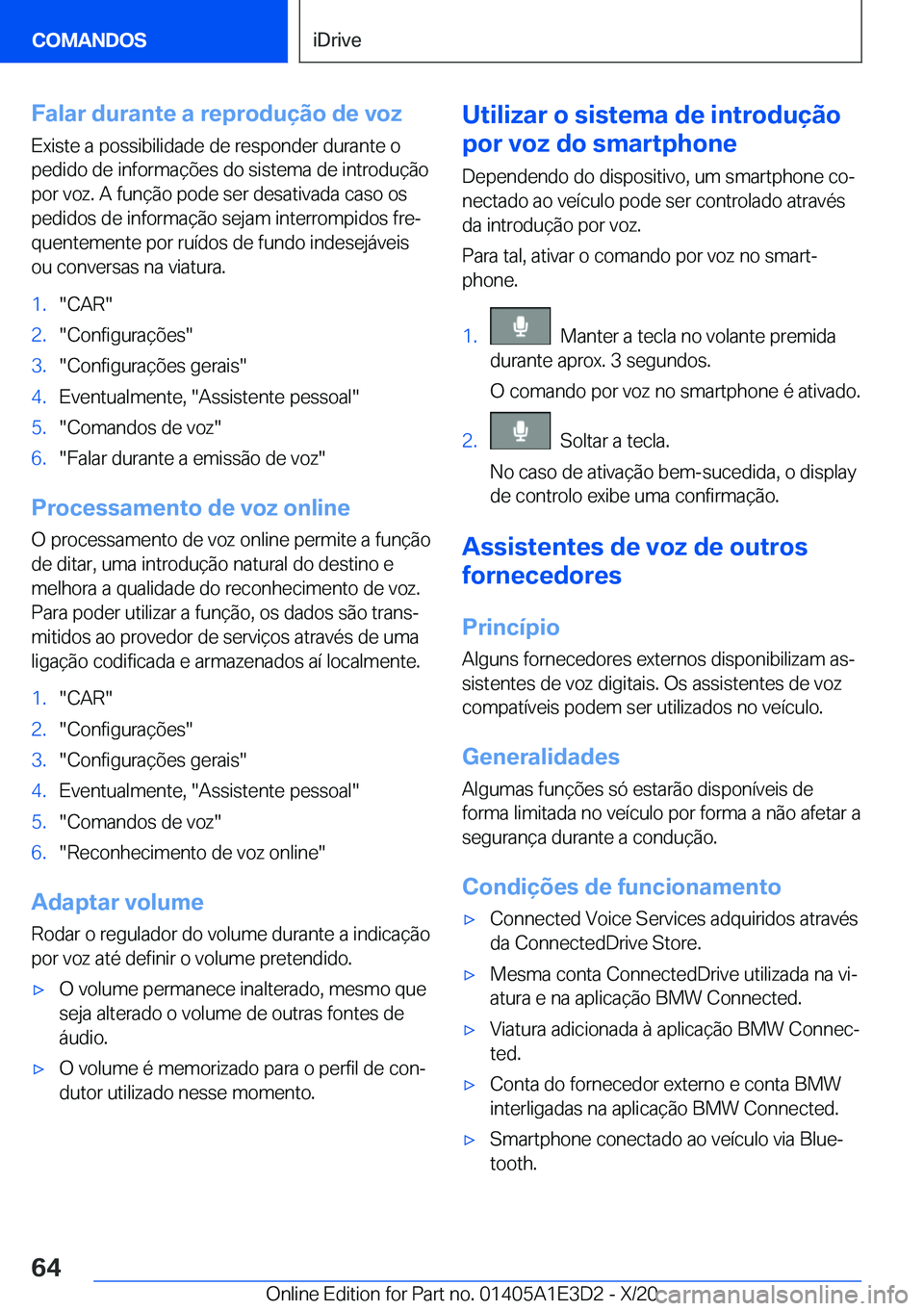 BMW M4 2021  Manual do condutor (in Portuguese) �F�a�l�a�r��d�u�r�a�n�t�e��a��r�e�p�r�o�d�u�