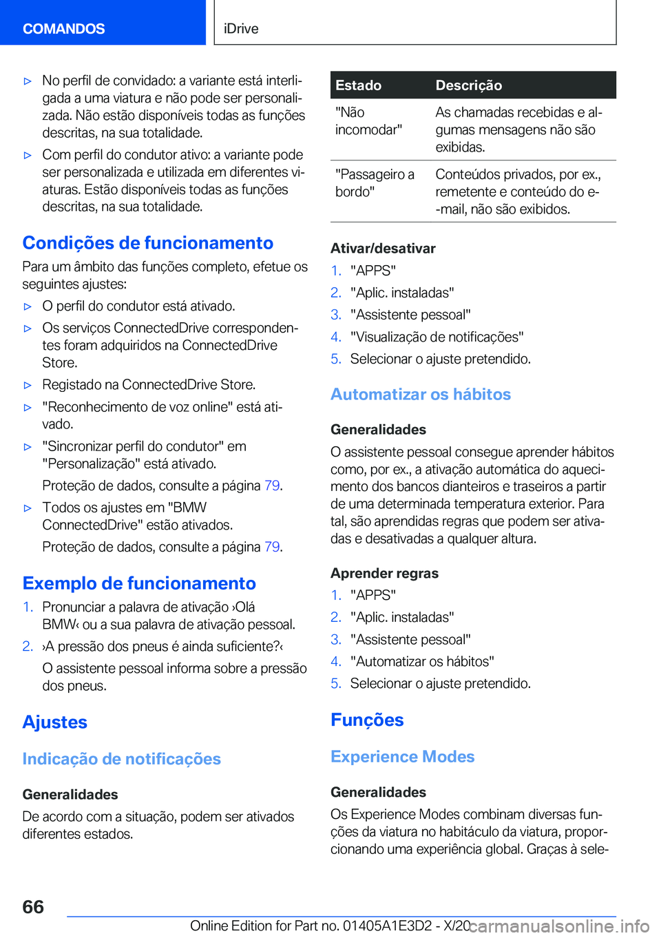 BMW M4 2021  Manual do condutor (in Portuguese) 'x�N�o��p�e�r�f�i�l��d�e��c�o�n�v�i�d�a�d�o�:��a��v�a�r�i�a�n�t�e��e�s�t�á��i�n�t�e�r�l�iª
�g�a�d�a��a��u�m�a��v�i�a�t�u�r�a��e��n�ã�o��p�o�d�e��s�e�r��p�e�r�s�o�n�a�l�iª �z�a