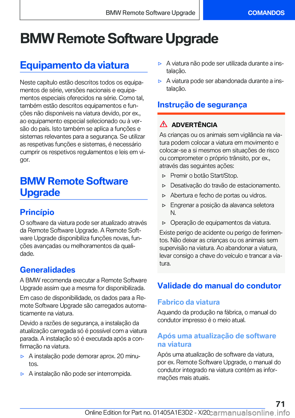 BMW M4 2021  Manual do condutor (in Portuguese) �B�M�W��R�e�m�o�t�e��S�o�f�t�w�a�r�e��U�p�g�r�a�d�e�E�q�u�i�p�a�m�e�n�t�o��d�a��v�i�a�t�u�r�a
�N�e�s�t�e��c�a�p�