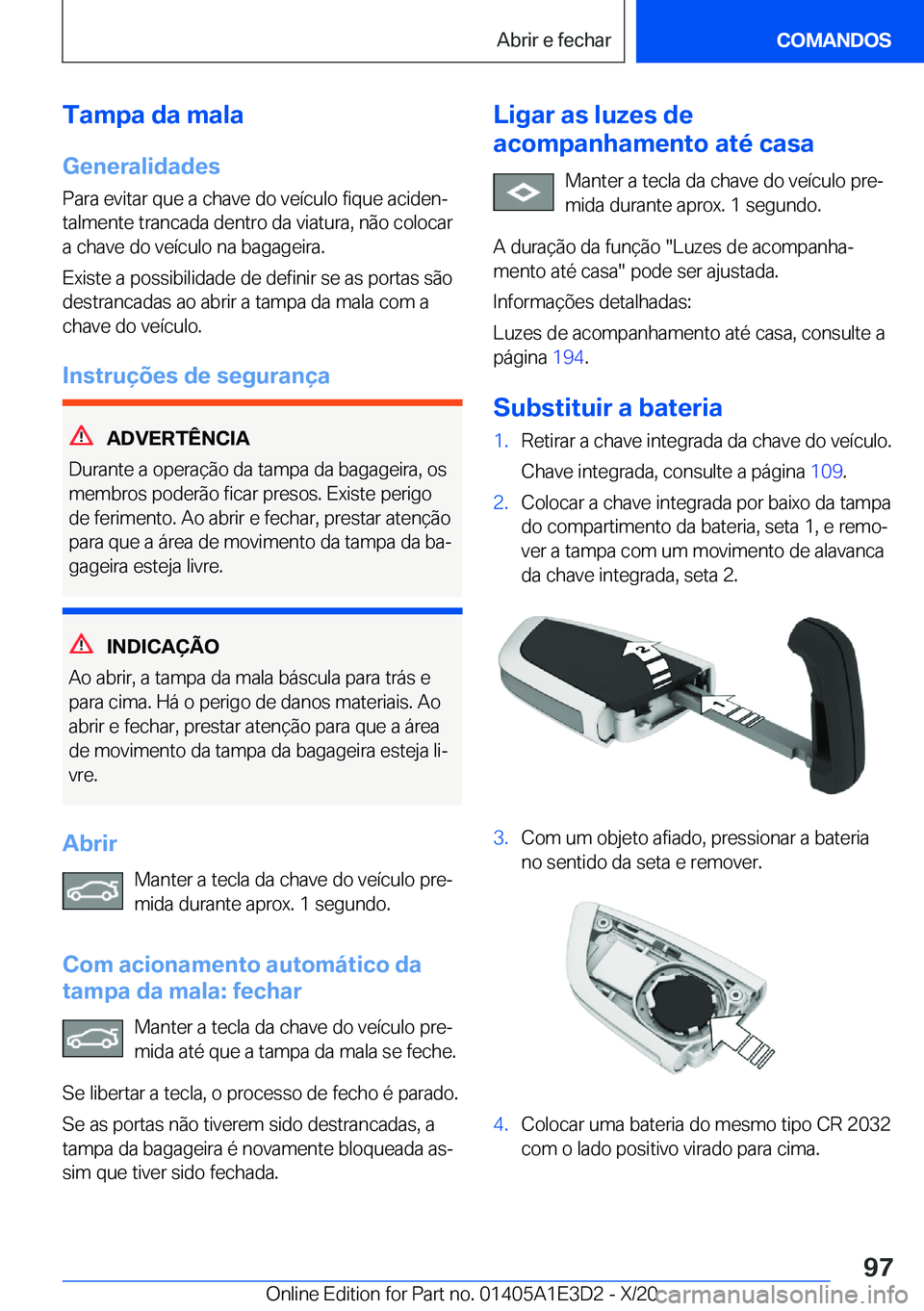 BMW M4 2021  Manual do condutor (in Portuguese) �T�a�m�p�a��d�a��m�a�l�a
�G�e�n�e�r�a�l�i�d�a�d�e�s �P�a�r�a��e�v�i�t�a�r��q�u�e��a��c�h�a�v�e��d�o��v�e�