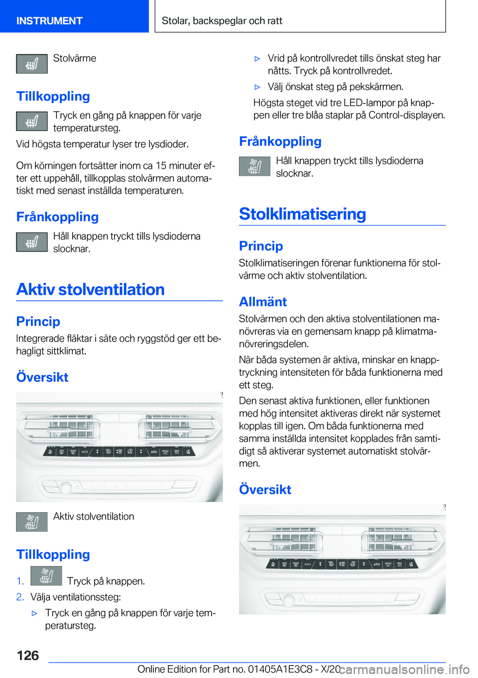 BMW M4 2021  InstruktionsbÖcker (in Swedish) �S�t�o�l�v�ä�r�m�e
�T�i�l�l�k�o�p�p�l�i�n�g �T�r�y�c�k��e�n��g�å�n�g��p�å��k�n�a�p�p�e�n��f�