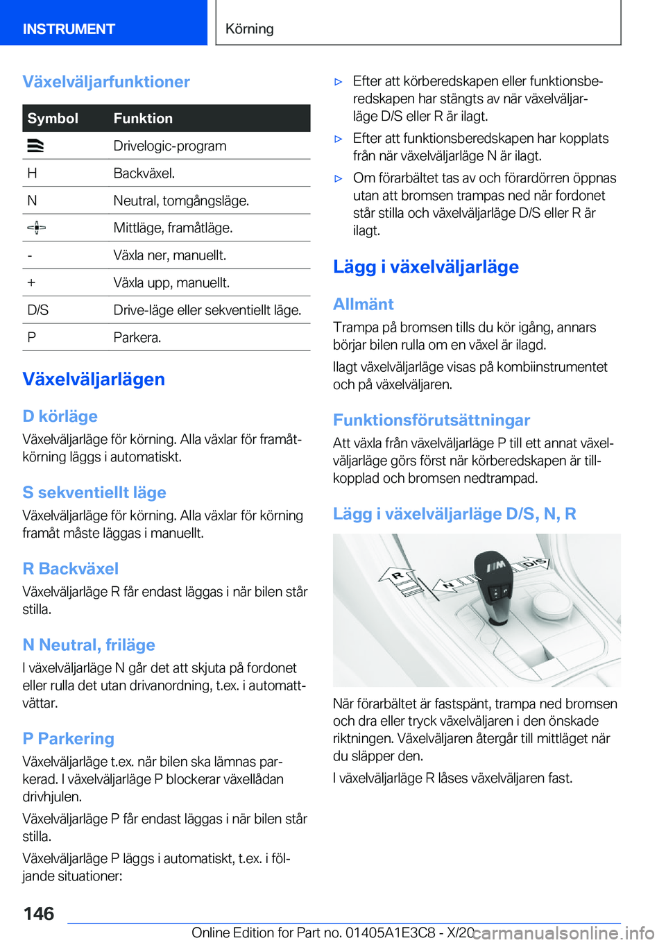 BMW M4 2021  InstruktionsbÖcker (in Swedish) �V�ä�x�e�l�v�ä�l�j�a�r�f�u�n�k�t�i�o�n�e�r�S�y�m�b�o�l�F�u�n�k�t�i�o�n��D�r�i�v�e�l�o�g�i�c�-�p�r�o�g�r�a�m�H�B�a�c�k�v�ä�x�e�l�.�N�N�e�u�t�r�a�l�,��t�o�m�g�å�n�g�s�l�ä�g�e�.��M�i�t�t�l�ä�g�e