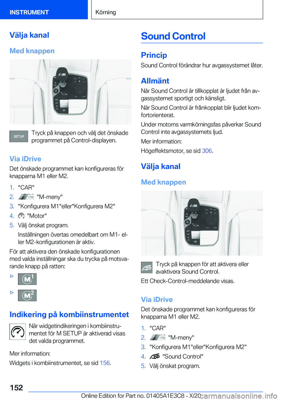 BMW M4 2021  InstruktionsbÖcker (in Swedish) �V�ä�l�j�a��k�a�n�a�l
�M�e�d��k�n�a�p�p�e�n
�T�r�y�c�k��p�å��k�n�a�p�p�e�n��o�c�h��v�ä�l�j��d�e�t��