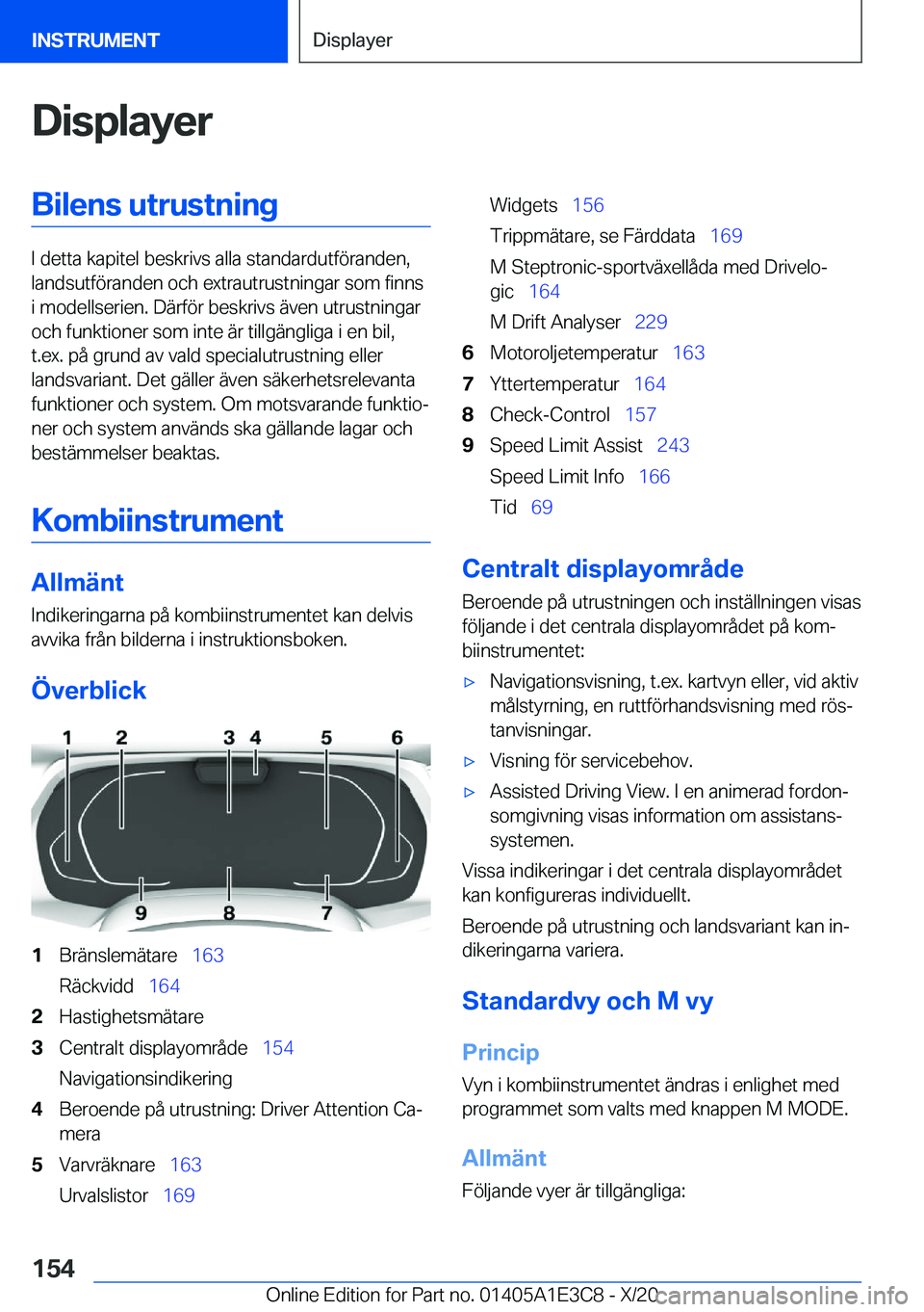 BMW M4 2021  InstruktionsbÖcker (in Swedish) �D�i�s�p�l�a�y�e�r�B�i�l�e�n�s��u�t�r�u�s�t�n�i�n�g
�I��d�e�t�t�a��k�a�p�i�t�e�l��b�e�s�k�r�i�v�s��a�l�l�a��s�t�a�n�d�a�r�d�u�t�f�