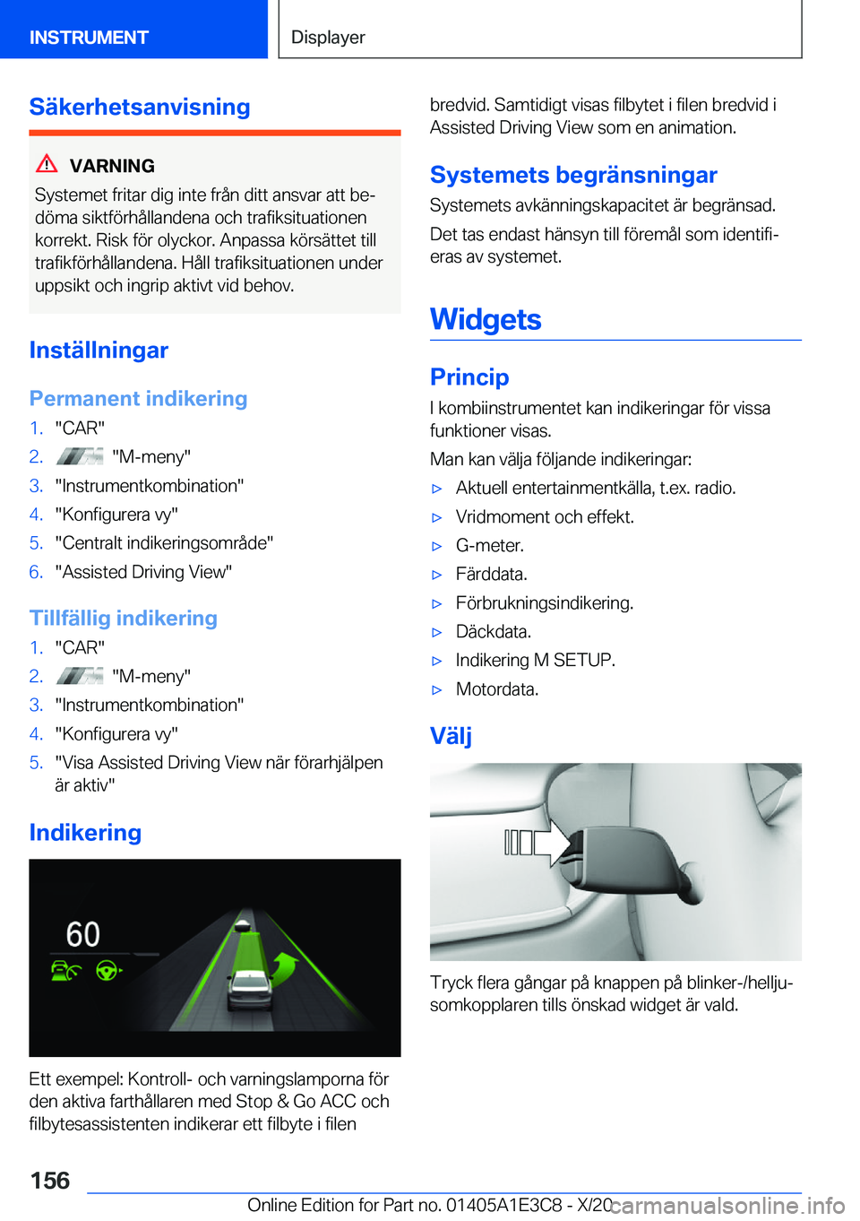 BMW M4 2021  InstruktionsbÖcker (in Swedish) �S�ä�k�e�r�h�e�t�s�a�n�v�i�s�n�i�n�g
�V�A�R�N�I�N�G
�S�y�s�t�e�m�e�t��f�r�i�t�a�r��d�i�g��i�n�t�e��f�r�å�n��d�i�t�t��a�n�s�v�a�r��a�t�t��b�ej �d�