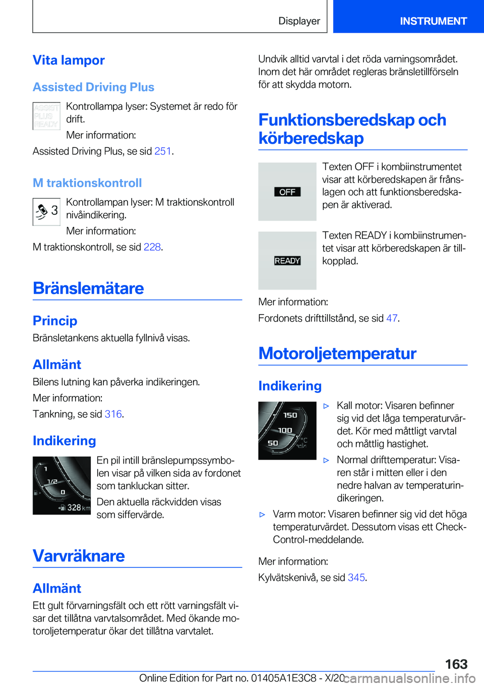 BMW M4 2021  InstruktionsbÖcker (in Swedish) �V�i�t�a��l�a�m�p�o�r
�A�s�s�i�s�t�e�d��D�r�i�v�i�n�g��P�l�u�s �K�o�n�t�r�o�l�l�a�m�p�a��l�y�s�e�r�:��S�y�s�t�e�m�e�t��ä�r��r�e�d�o��f�