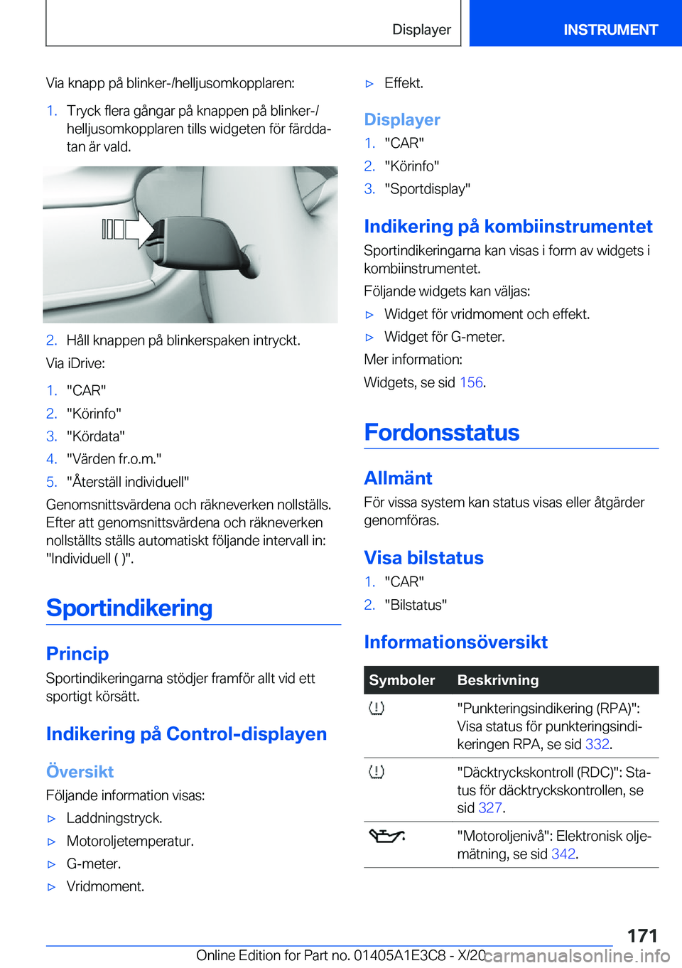 BMW M4 2021  InstruktionsbÖcker (in Swedish) �V�i�a��k�n�a�p�p��p�å��b�l�i�n�k�e�r�-�/�h�e�l�l�j�u�s�o�m�k�o�p�p�l�a�r�e�n�:�1�.�T�r�y�c�k��f�l�e�r�a��g�å�n�g�a�r��p�å��k�n�a�p�p�e�n��p�å��b�l�i�n�k�e�r�-�/�h�e�l�l�j�u�s�o�m�k�o�p�p