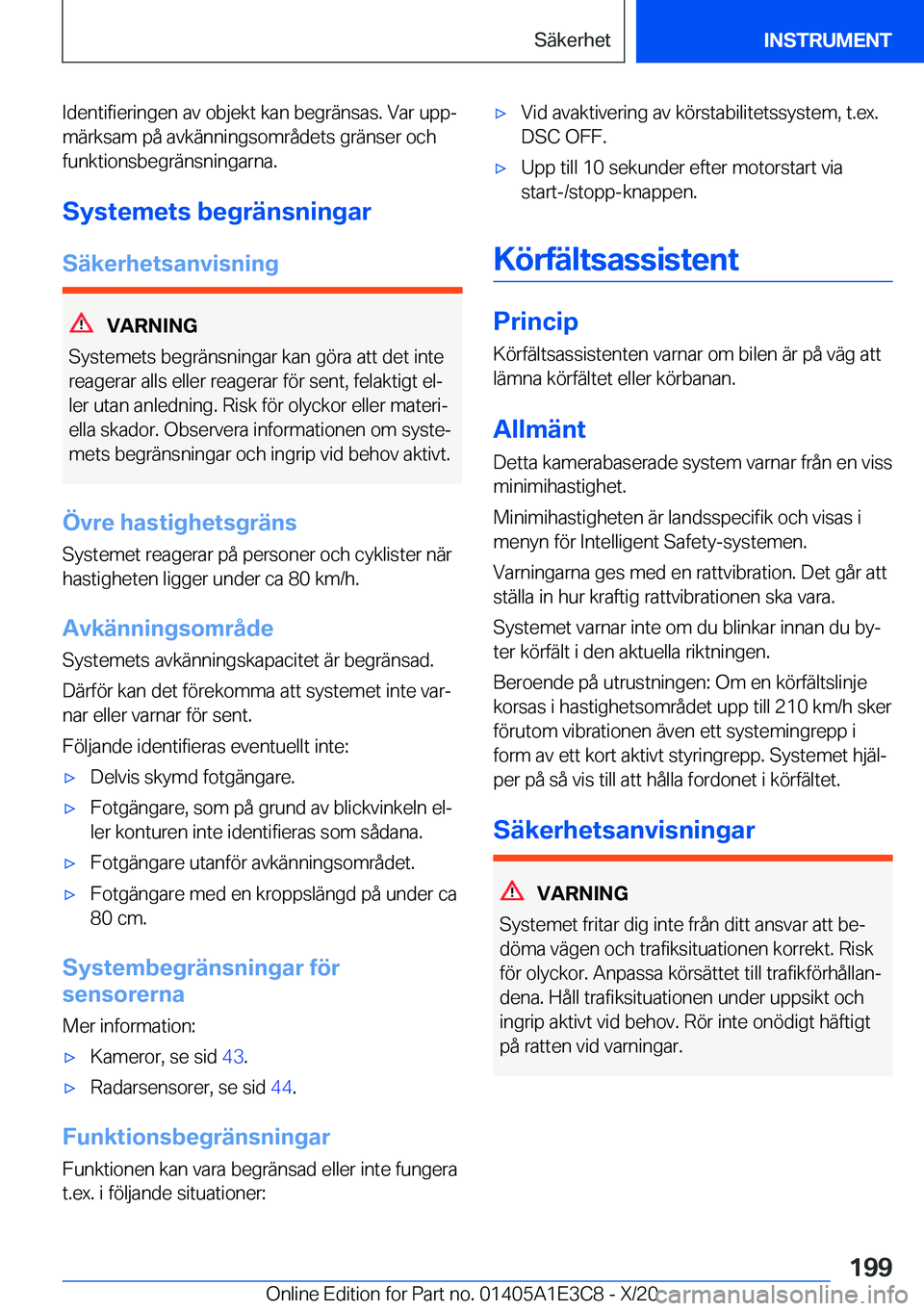 BMW M4 2021  InstruktionsbÖcker (in Swedish) �I�d�e�n�t�i�f�i�e�r�i�n�g�e�n��a�v��o�b�j�e�k�t��k�a�n��b�e�g�r�ä�n�s�a�s�.��V�a�r��u�p�pj
�m�ä�r�k�s�a�m��p�å��a�v�k�ä�n�n�i�n�g�s�o�m�r�å�d�e�t�s��g�r�ä�n�s�e�r��o�c�h
�f�u�n�k�t�i