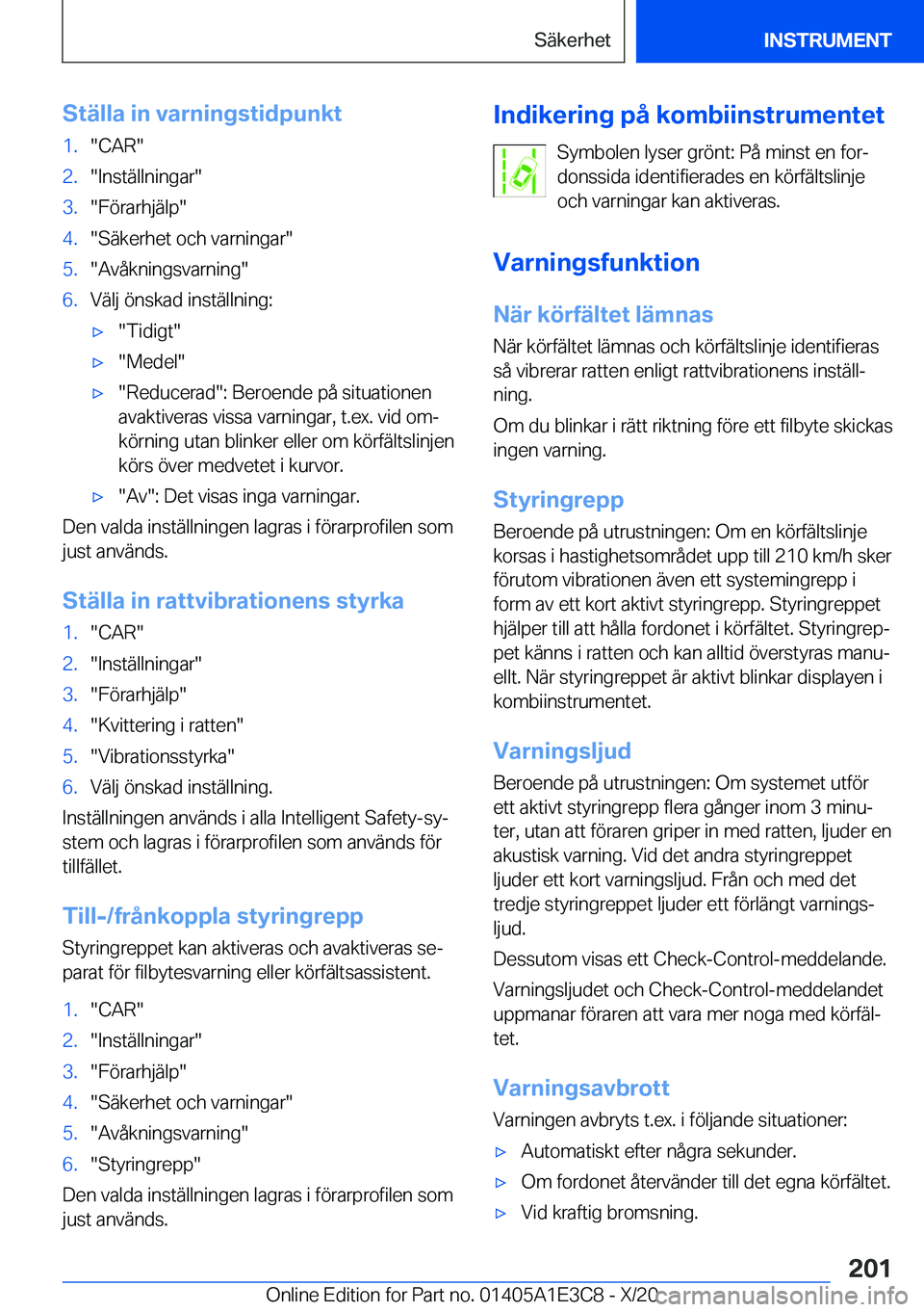 BMW M4 2021  InstruktionsbÖcker (in Swedish) �S�t�ä�l�l�a��i�n��v�a�r�n�i�n�g�s�t�i�d�p�u�n�k�t�1�.��C�A�R��2�.��I�n�s�t�ä�l�l�n�i�n�g�a�r��3�.��F�