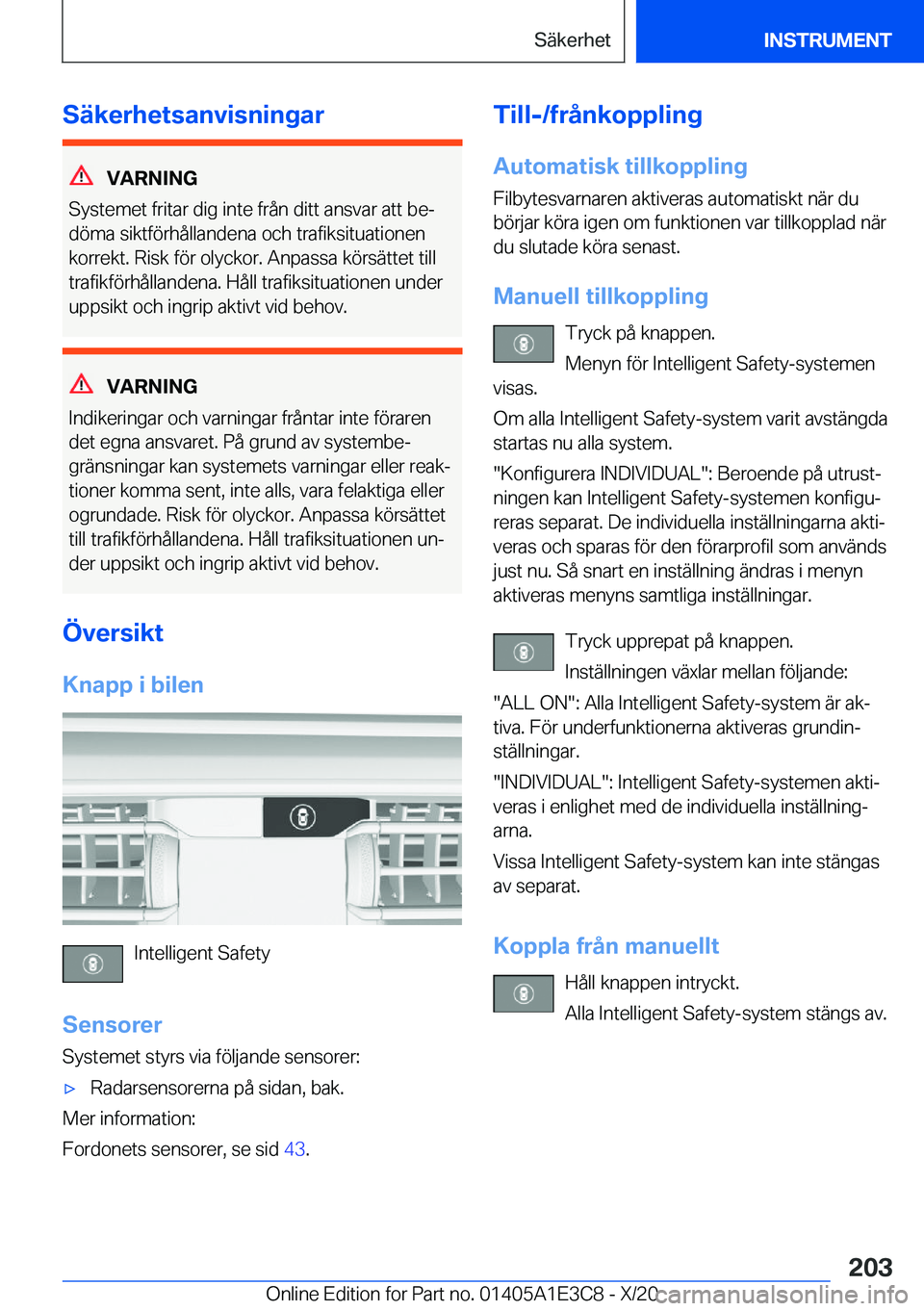 BMW M4 2021  InstruktionsbÖcker (in Swedish) �S�ä�k�e�r�h�e�t�s�a�n�v�i�s�n�i�n�g�a�r
�V�A�R�N�I�N�G
�S�y�s�t�e�m�e�t��f�r�i�t�a�r��d�i�g��i�n�t�e��f�r�å�n��d�i�t�t��a�n�s�v�a�r��a�t�t��b�ej
�d�