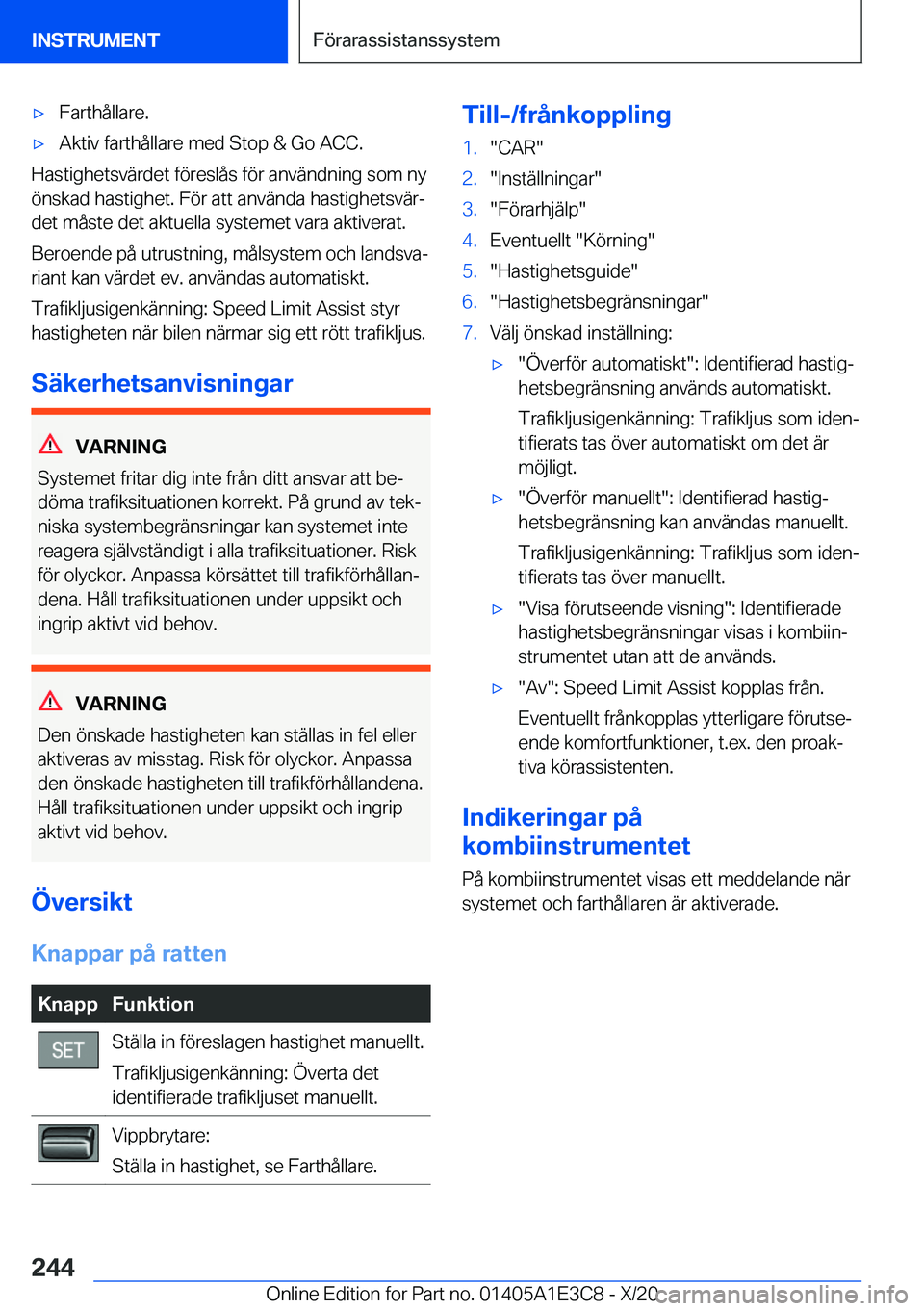 BMW M4 2021  InstruktionsbÖcker (in Swedish) 'x�F�a�r�t�h�å�l�l�a�r�e�.'x�A�k�t�i�v��f�a�r�t�h�å�l�l�a�r�e��m�e�d��S�t�o�p��&��G�o��A�C�C�.
�H�a�s�t�i�g�h�e�t�s�v�ä�r�d�e�t��f�