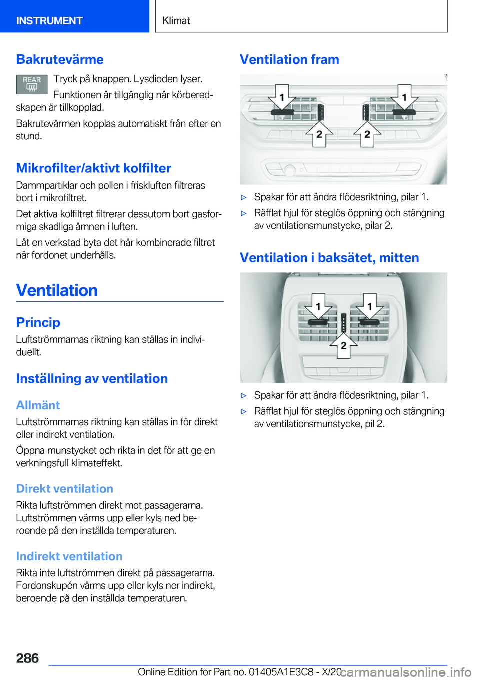 BMW M4 2021  InstruktionsbÖcker (in Swedish) �B�a�k�r�u�t�e�v�ä�r�m�e�T�r�y�c�k��p�å��k�n�a�p�p�e�n�.��L�y�s�d�i�o�d�e�n��l�y�s�e�r�.�F�u�n�k�t�i�o�n�e�n��ä�r��t�i�l�l�g�ä�n�g�l�i�g��n�ä�r��k�