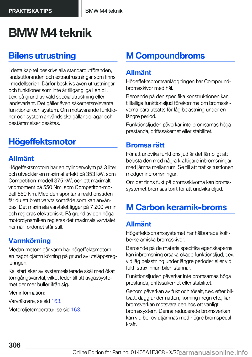 BMW M4 2021  InstruktionsbÖcker (in Swedish) �B�M�W��M�4��t�e�k�n�i�k�B�i�l�e�n�s��u�t�r�u�s�t�n�i�n�g
�I��d�e�t�t�a��k�a�p�i�t�e�l��b�e�s�k�r�i�v�s��a�l�l�a��s�t�a�n�d�a�r�d�u�t�f�