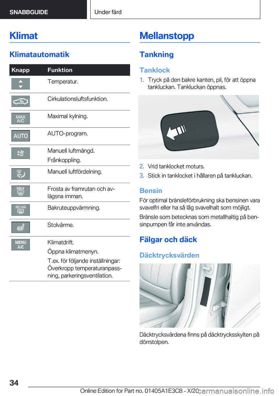 BMW M4 2021  InstruktionsbÖcker (in Swedish) �K�l�i�m�a�t
�K�l�i�m�a�t�a�u�t�o�m�a�t�i�k
�K�n�a�p�p�F�u�n�k�t�i�o�n�T�e�m�p�e�r�a�t�u�r�.�C�i�r�k�u�l�a�t�i�o�n�s�l�u�f�t�s�f�u�n�k�t�i�o�n�.�M�a�x�i�m�a�l��k�y�l�n�i�n�g�.�A�U�T�O�-�p�r�o�g�r�a�m