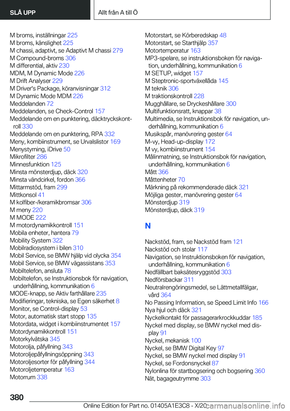 BMW M4 2021  InstruktionsbÖcker (in Swedish) �M��b�r�o�m�s�,��i�n�s�t�ä�l�l�n�i�n�g�a�r��2�2�5�
�M��b�r�o�m�s�,��k�ä�n�s�l�i�g�h�e�t� �2�2�5�
�M��c�h�a�s�s�i�,��a�d�a�p�t�i�v�t�,��s�e��A�d�a�p�t�i�v�t��M��c�h�a�s�s�i� �2�7�9�
�