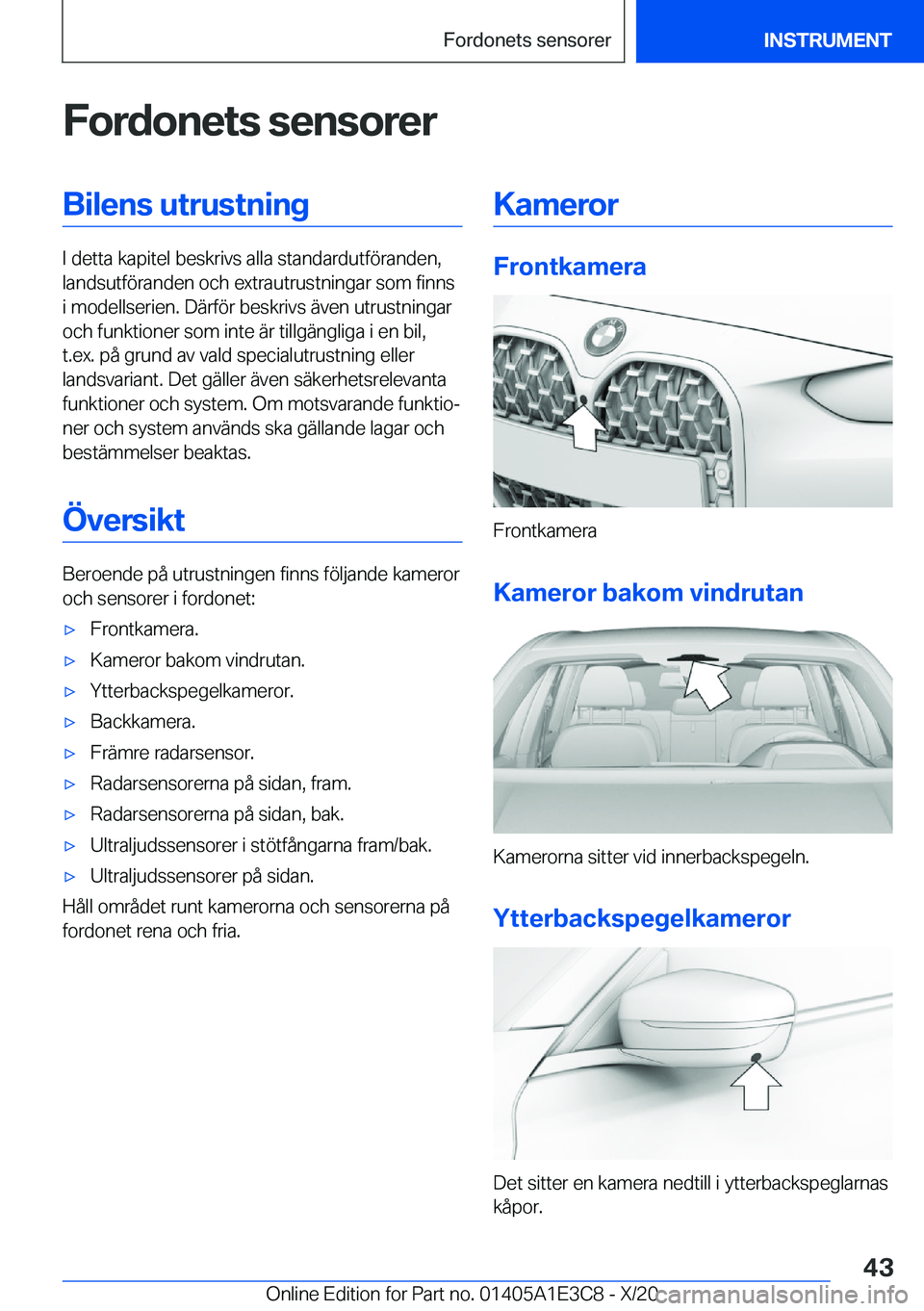 BMW M4 2021  InstruktionsbÖcker (in Swedish) �F�o�r�d�o�n�e�t�s��s�e�n�s�o�r�e�r�B�i�l�e�n�s��u�t�r�u�s�t�n�i�n�g
�I��d�e�t�t�a��k�a�p�i�t�e�l��b�e�s�k�r�i�v�s��a�l�l�a��s�t�a�n�d�a�r�d�u�t�f�
